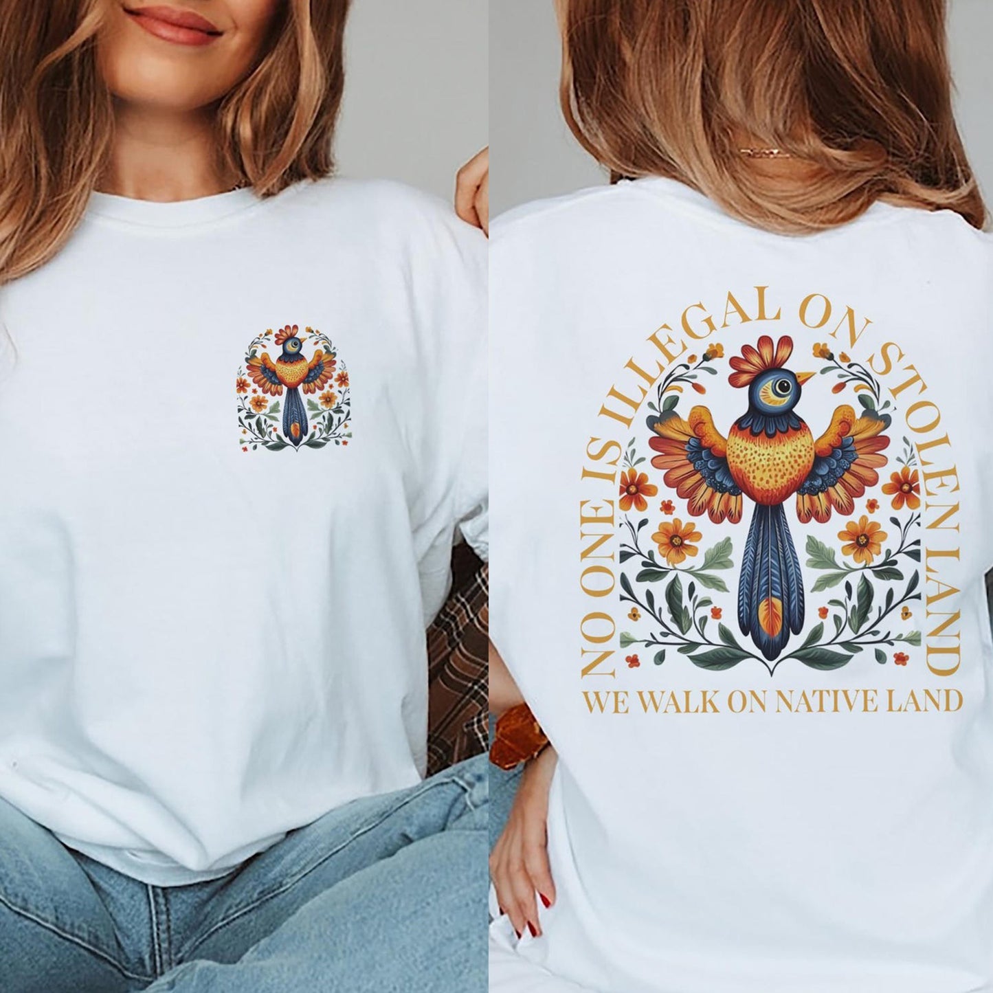 NO ONE IS ILLEGAL ON STOLEN LAND. WE WALK ON NATIVE LAND - Two sides - Unisex T-Shirt/T-Shirt V-Neck/Hoodie/Sweatshirt