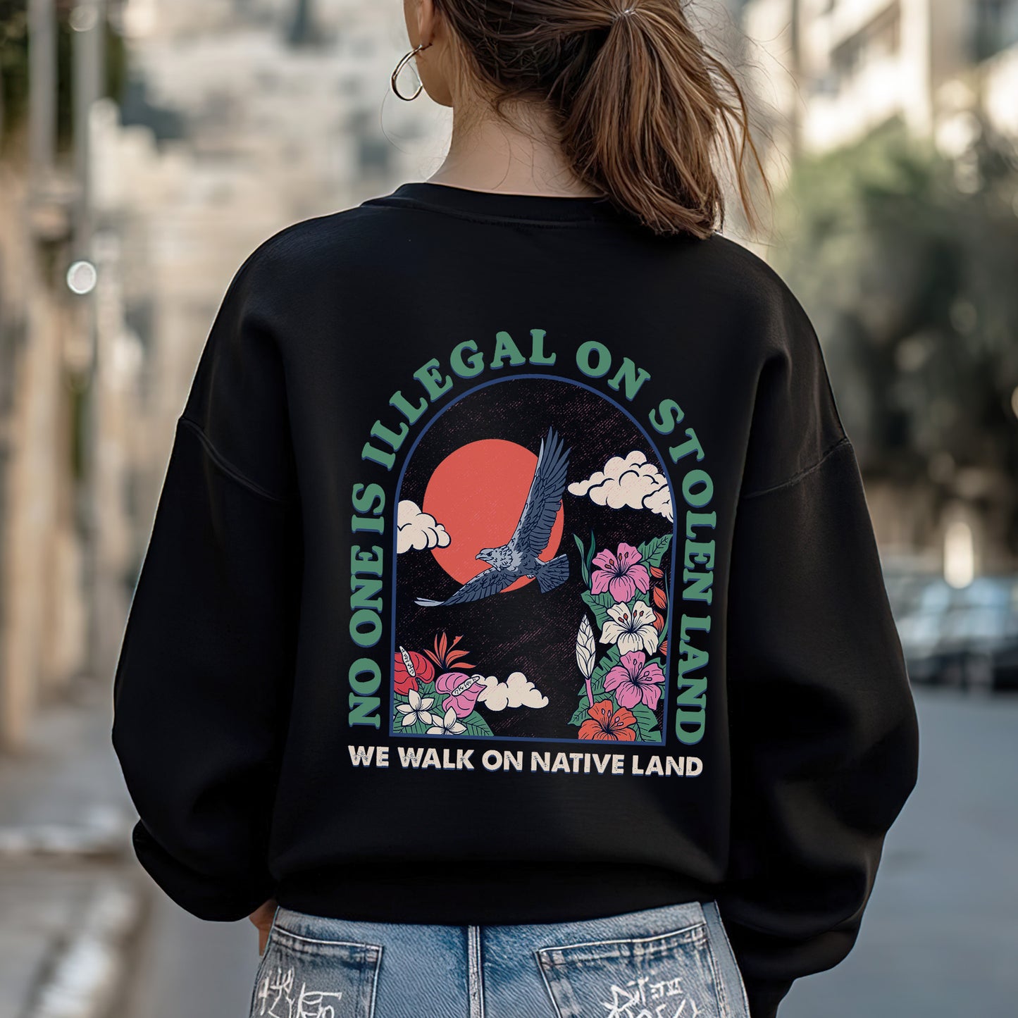NO ONE IS ILLEGAL ON STOLEN LAND. WE WALK ON NATIVE LAND 19 - Two sides - Unisex T-Shirt/T-Shirt V-Neck/Hoodie/Sweatshirt