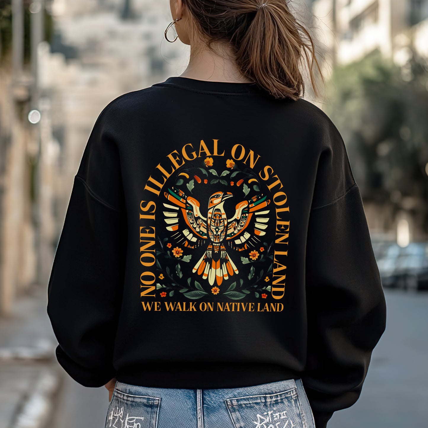 NO ONE IS ILLEGAL ON STOLEN LAND. WE WALK ON NATIVE LAND 23 - Two sides - Unisex T-Shirt/T-Shirt V-Neck/Hoodie/Sweatshirt