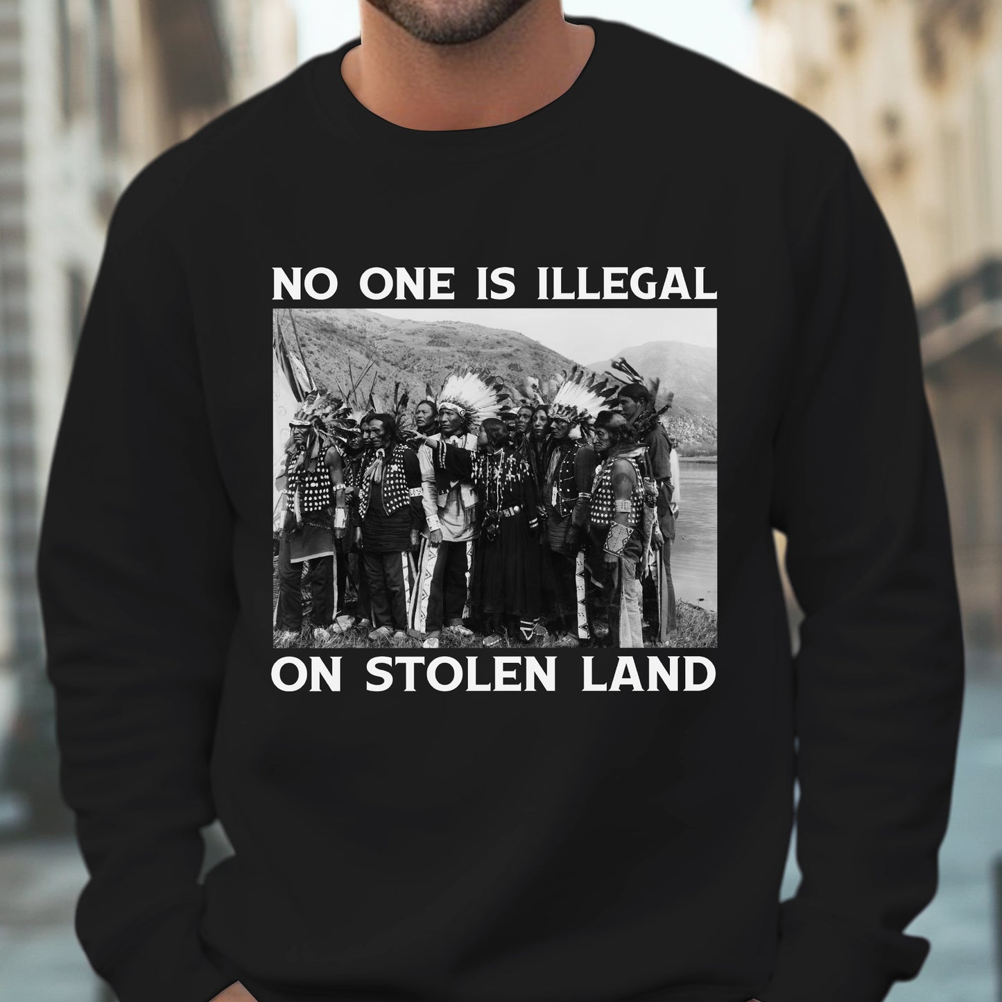 No One Is Illegal On Stolen Land Historical Truth Unisex T-Shirt/T-Shirt V-Neck/Hoodie/Sweatshirt