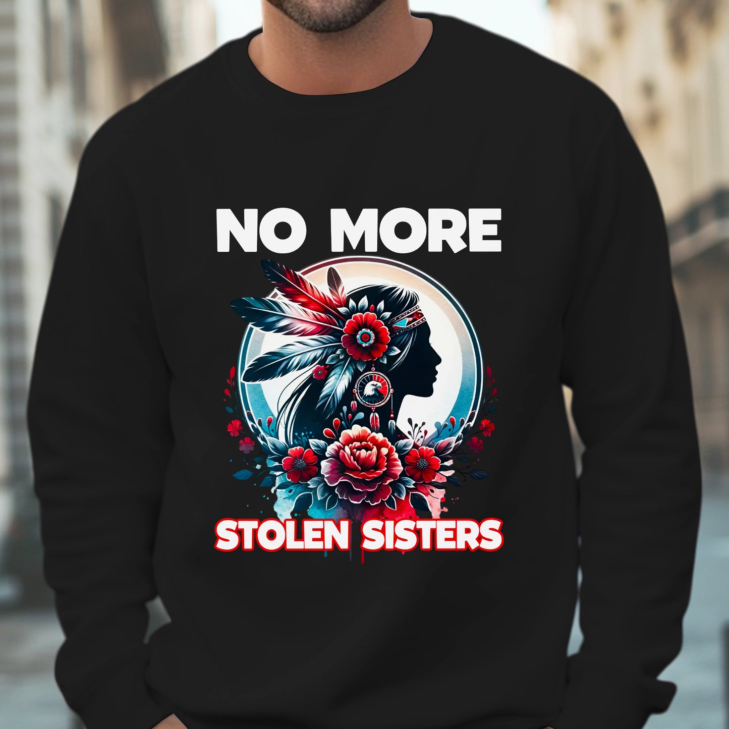 No More Stolen Sisters With Flowers - MMIW Unisex T-Shirt/Hoodie/V-Neck/Sweatshirt