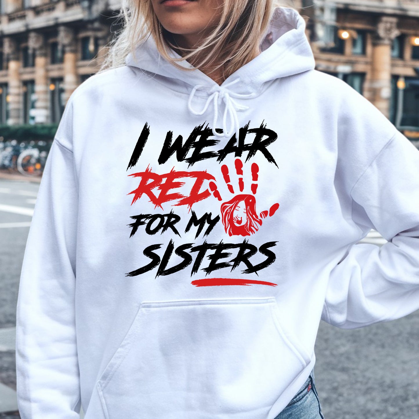 I Wear Red For My Sisters - MMIW Unisex T-Shirt/Hoodie/V-Neck/Sweatshirt