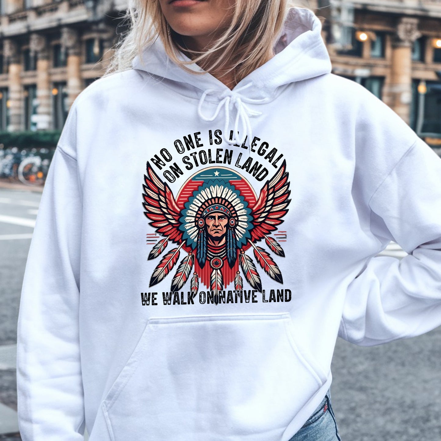 No One Is Illegal On Stolen Land Native Chief Headdress Unisex T-Shirt/T-Shirt V-Neck/Hoodie/Sweatshirt