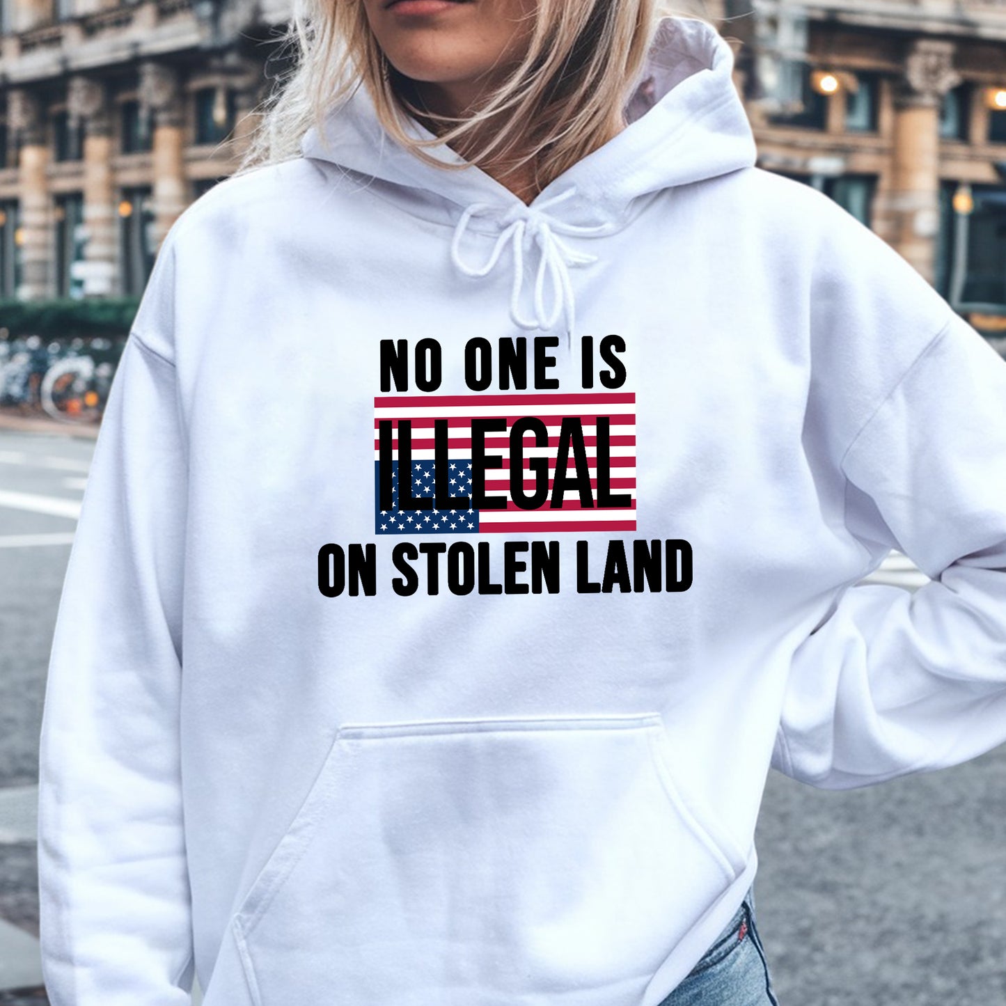 No One Is Illegal On Stolen Land Bold Statement Unisex T-Shirt/T-Shirt V-Neck/Hoodie/Sweatshirt