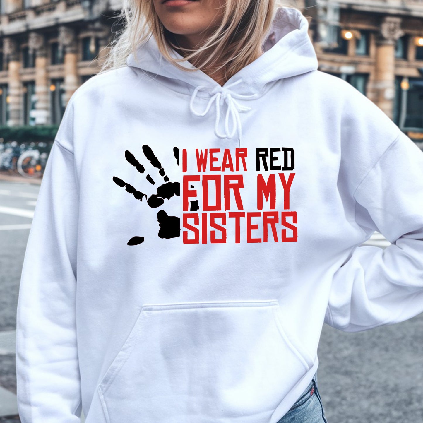 I Wear Red For My Sisters - MMIW Unisex T-Shirt/Hoodie/V-Neck/Sweatshirt