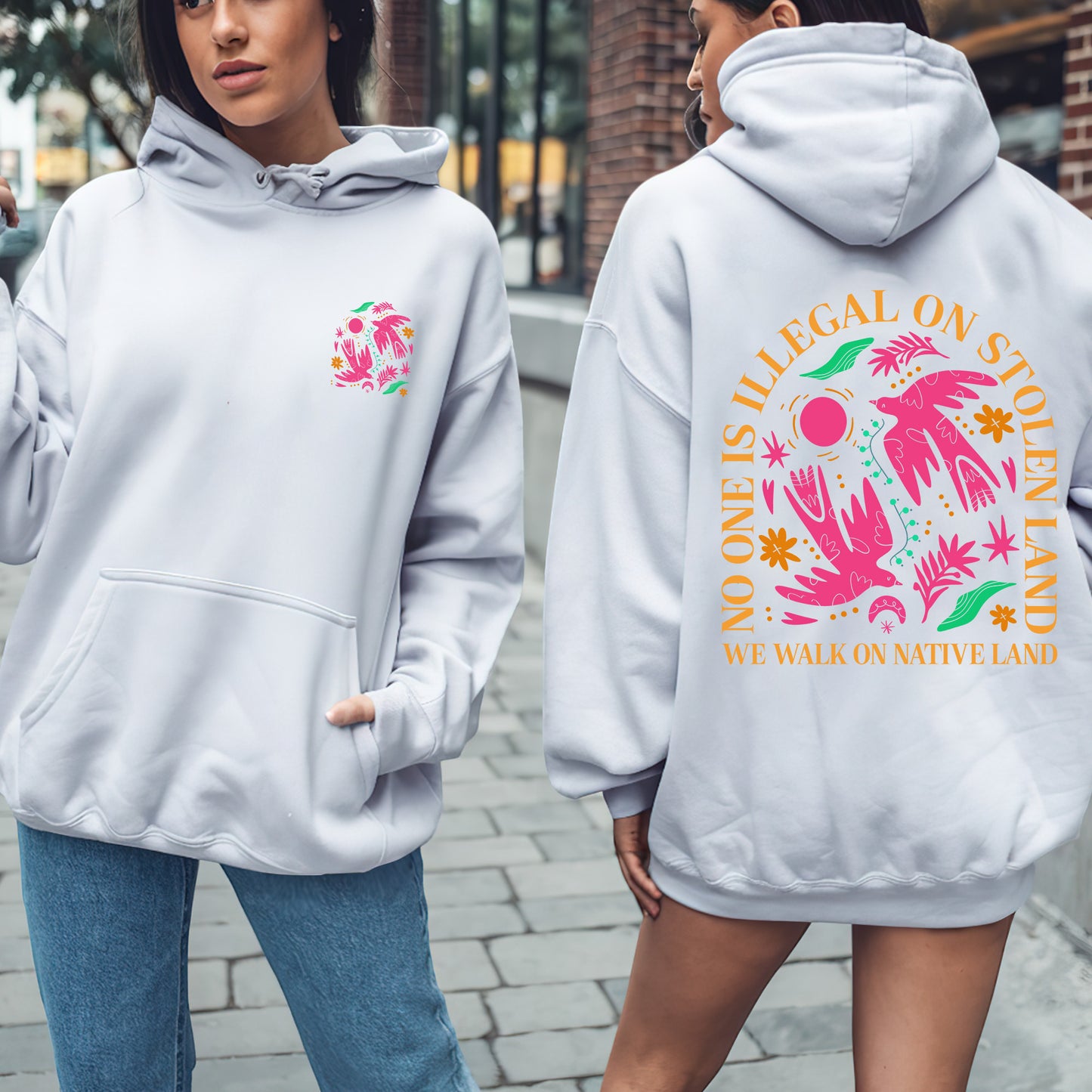 NO ONE IS ILLEGAL ON STOLEN LAND. WE WALK ON NATIVE LAND - One sides - Unisex T-Shirt/Hoodie/Sweatshirt