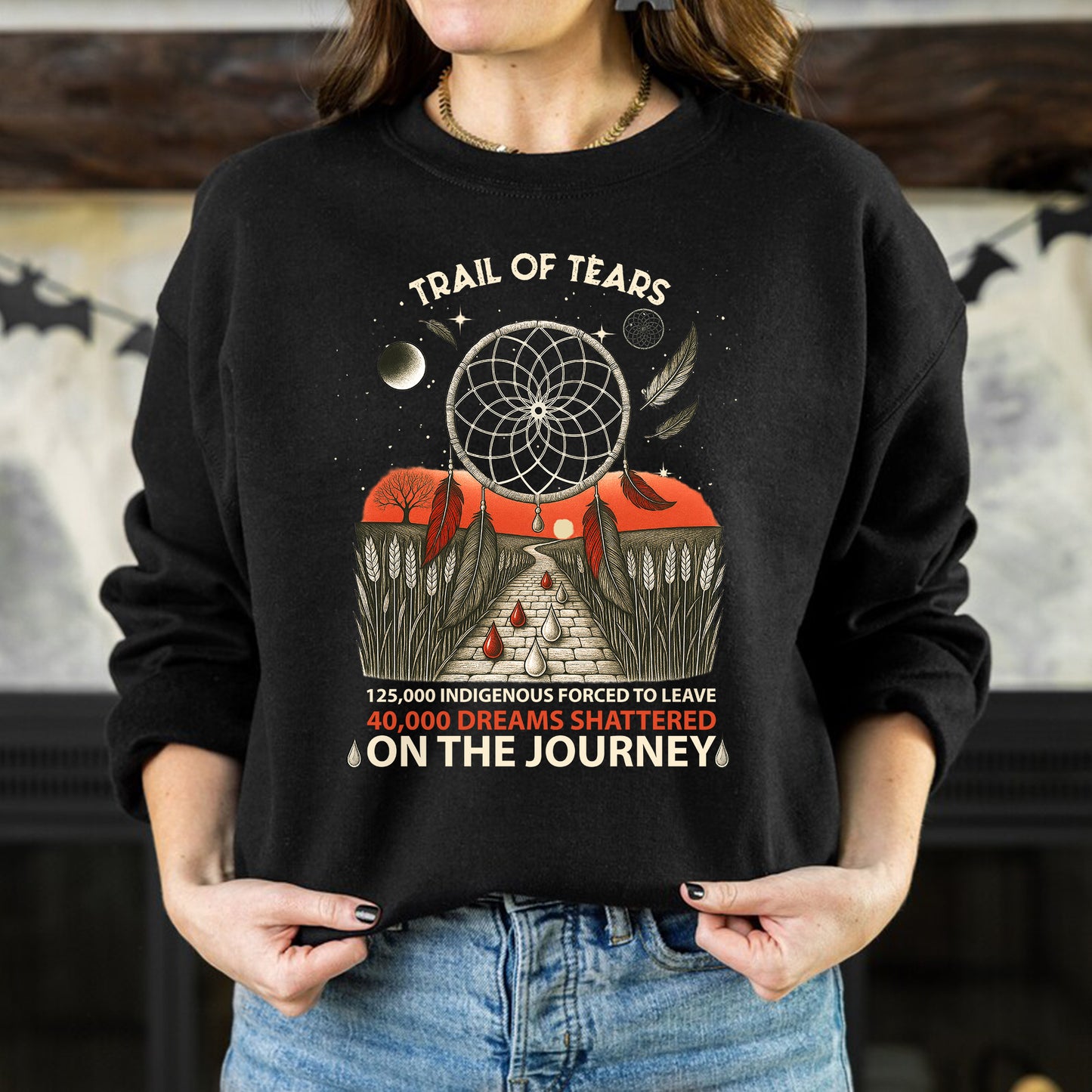 Trail Of Tears - 125000 Indigenous Forced To Leave 40000 Dreams Shattere Unisex T-Shirt/Hoodie/Sweatshirt