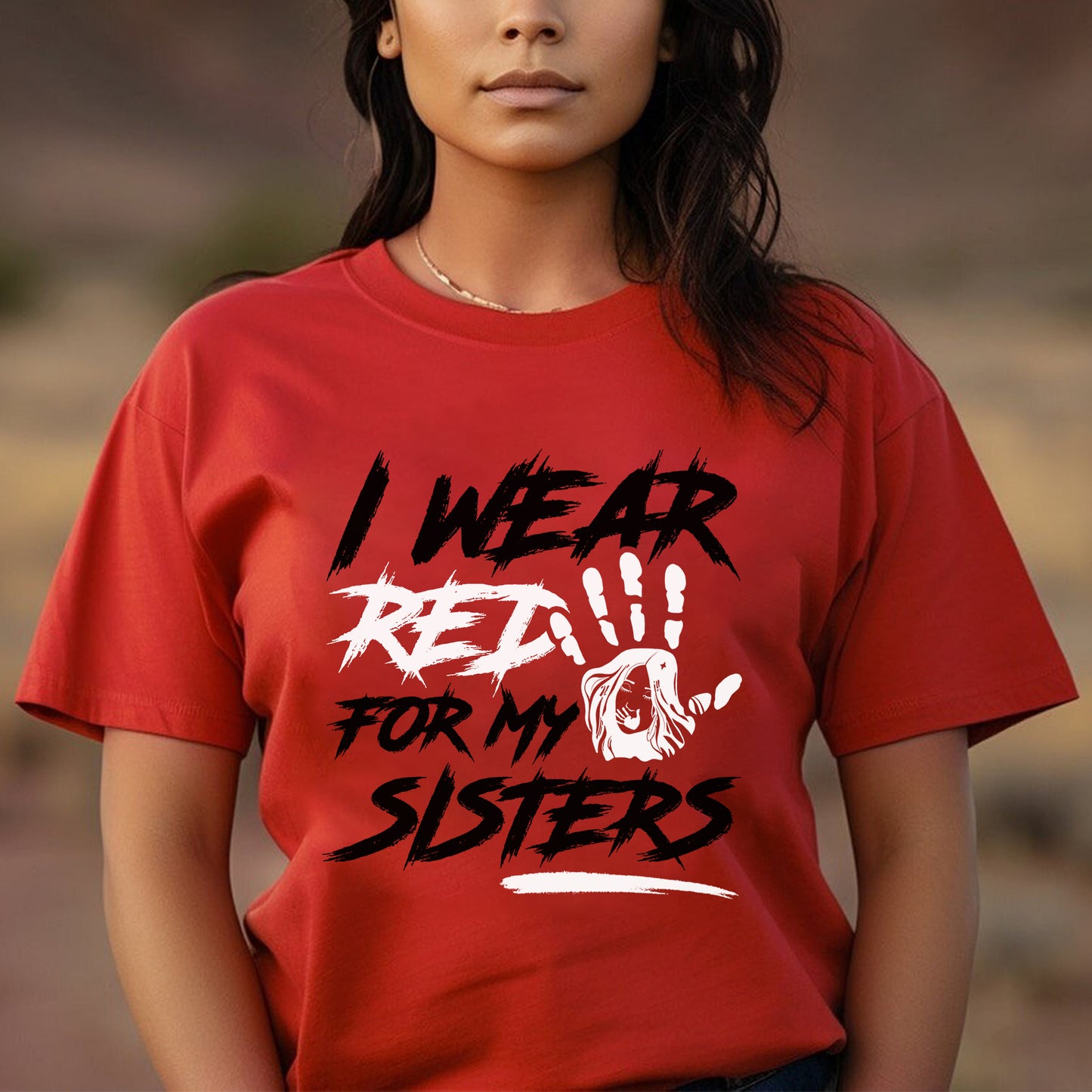 I Wear Red For My Sisters - MMIW Unisex T-Shirt/Hoodie/V-Neck/Sweatshirt