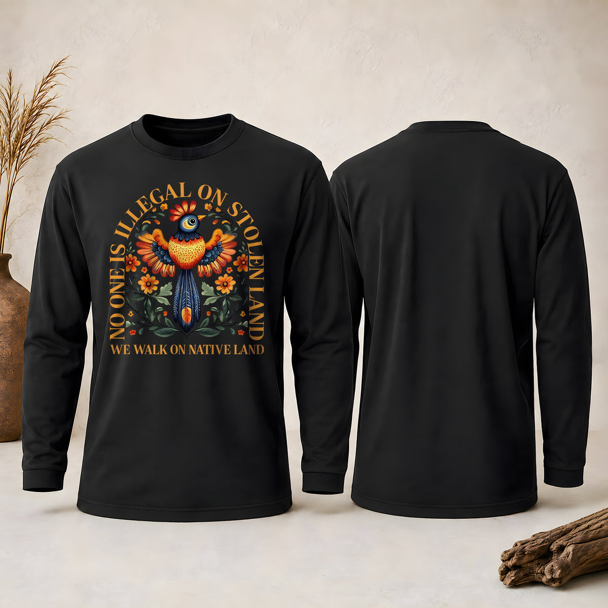 No One Is Illegal On Stolen Land - We Walk On Native Land Unisex Long Sleeve