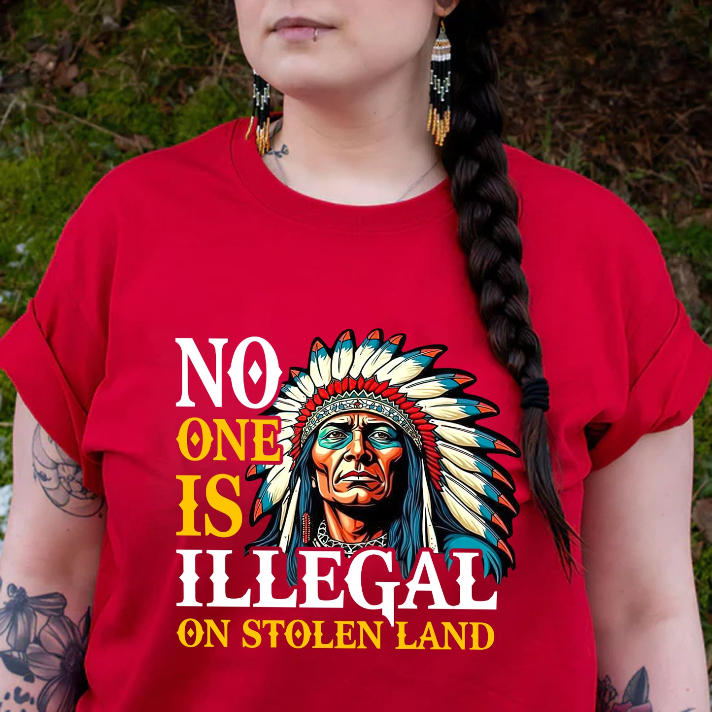 No One Is Illegal On Stolen Land. We Walk On Native Land Style 7 - One Side Unisex T-Shirt/T-Shirt V-Neck/Hoodie/Sweatshirt