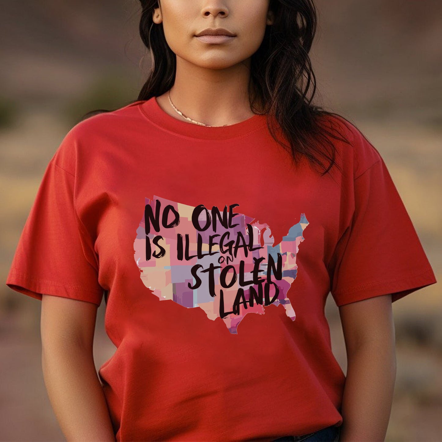 No One Is Illegal On Stolen Land Indigenous Rights USA Unisex T-Shirt/T-Shirt V-Neck/Hoodie/Sweatshirt