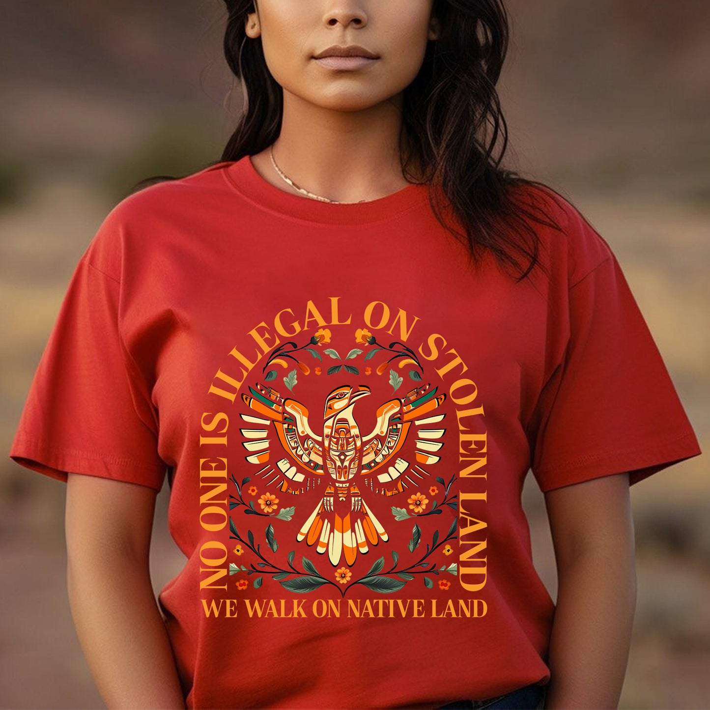NO ONE IS ILLEGAL ON STOLEN LAND. WE WALK ON NATIVE LAND 23 - One sides - Unisex T-Shirt/T-Shirt V-Neck/Hoodie/Sweatshirt