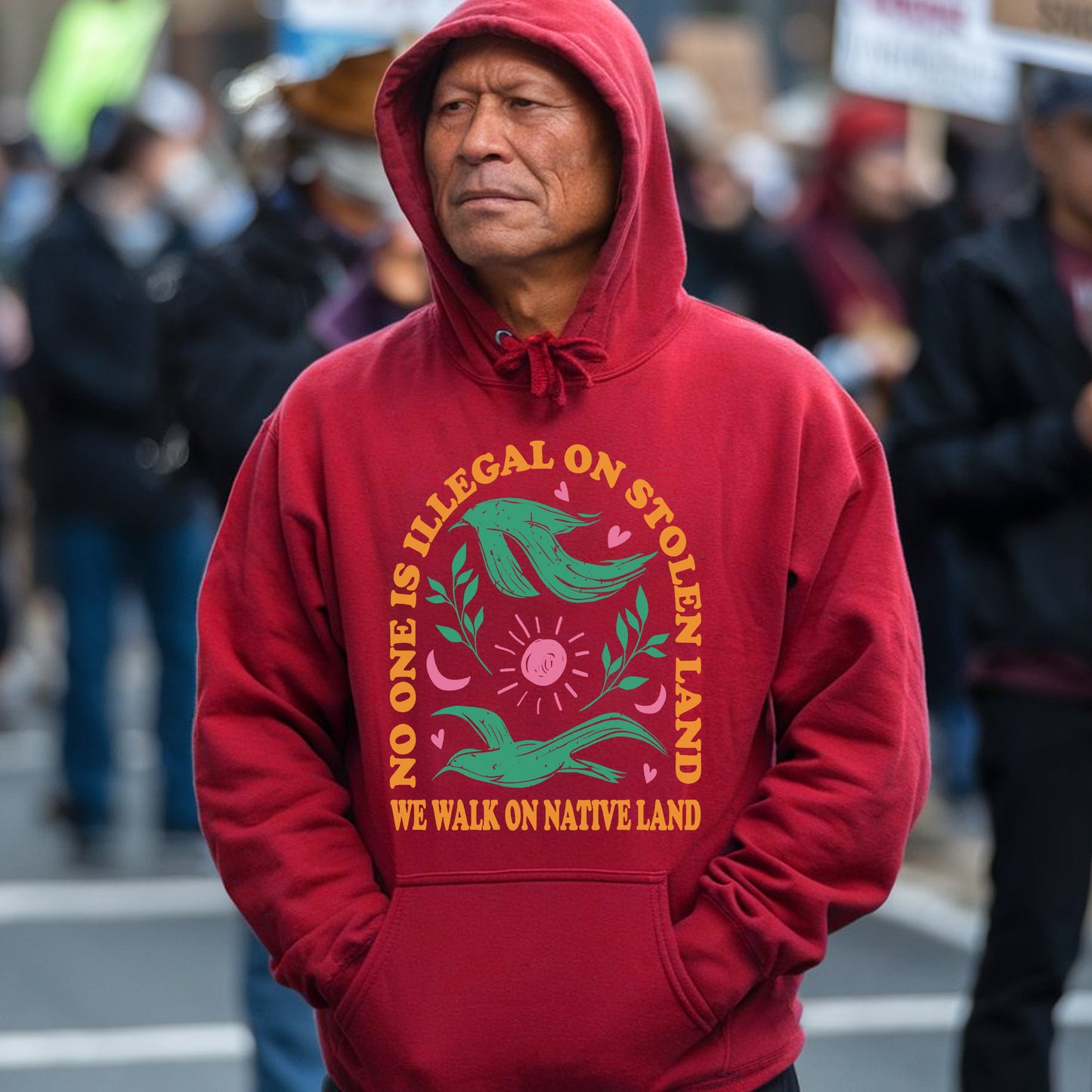 NO ONE IS ILLEGAL ON STOLEN LAND. WE WALK ON NATIVE LAND Style 3 - One sides - Unisex T-Shirt/Hoodie/Sweatshirt