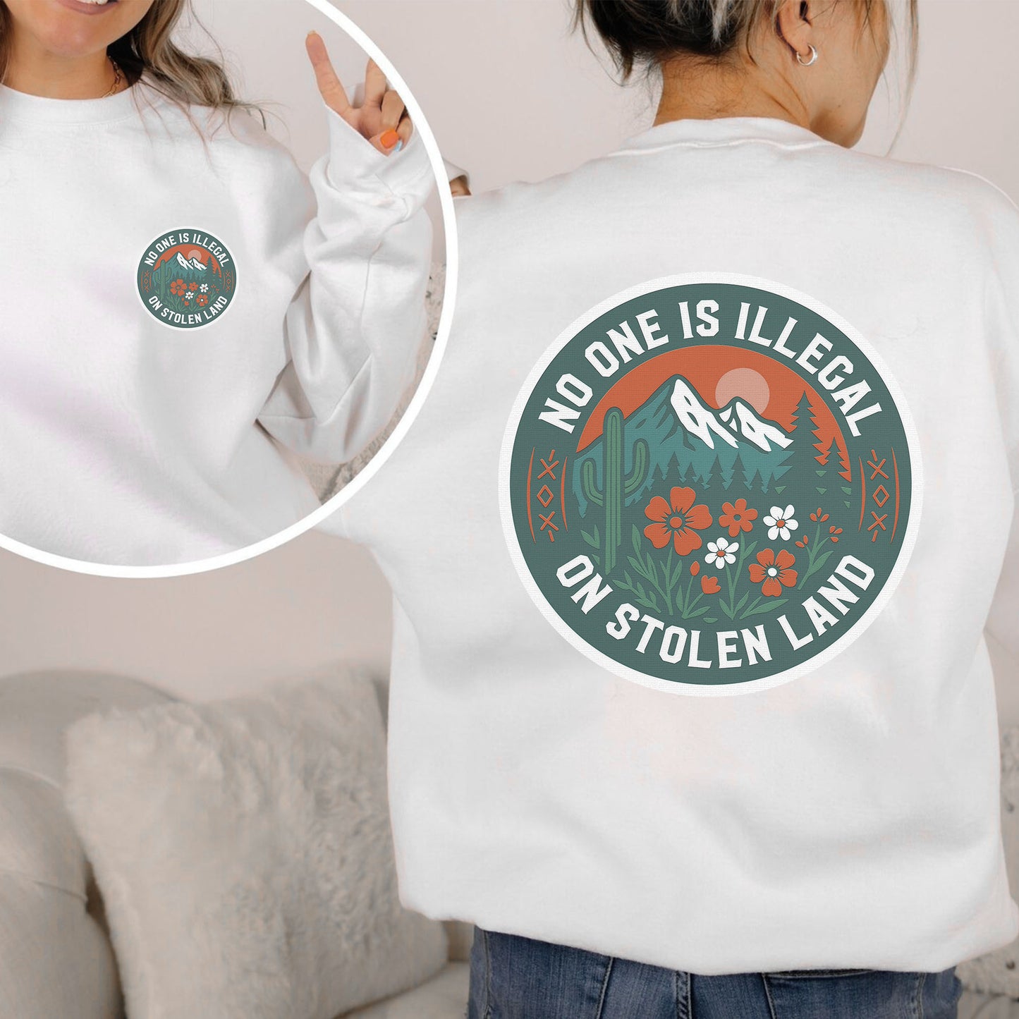 No One Is Illegal on Stolen Land Graphic Indigenous - Two sides - T-Shirt/T-Shirt V-Neck/Hoodie/Sweatshirt