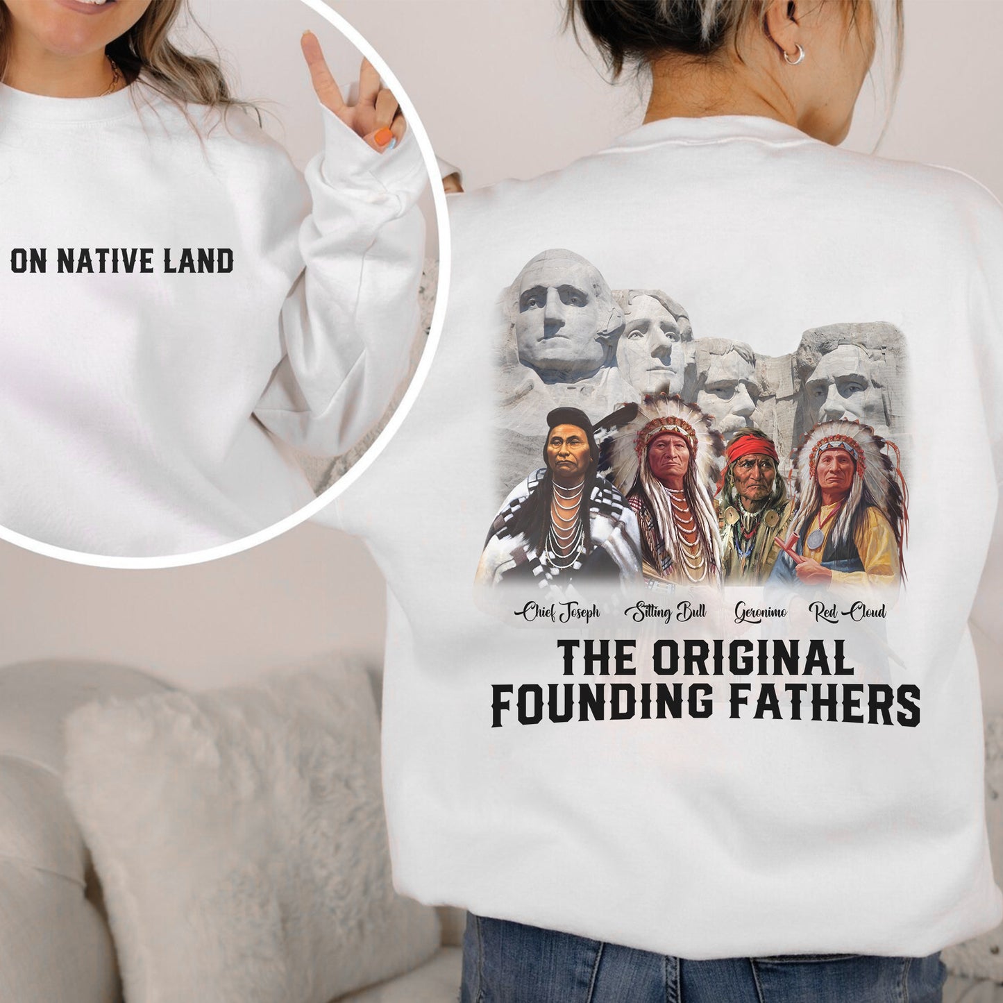 The Original Founding Fathers Native Leaders - Two sides - Unisex T-Shirt/T-Shirt V-Neck/Hoodie/Sweatshirt