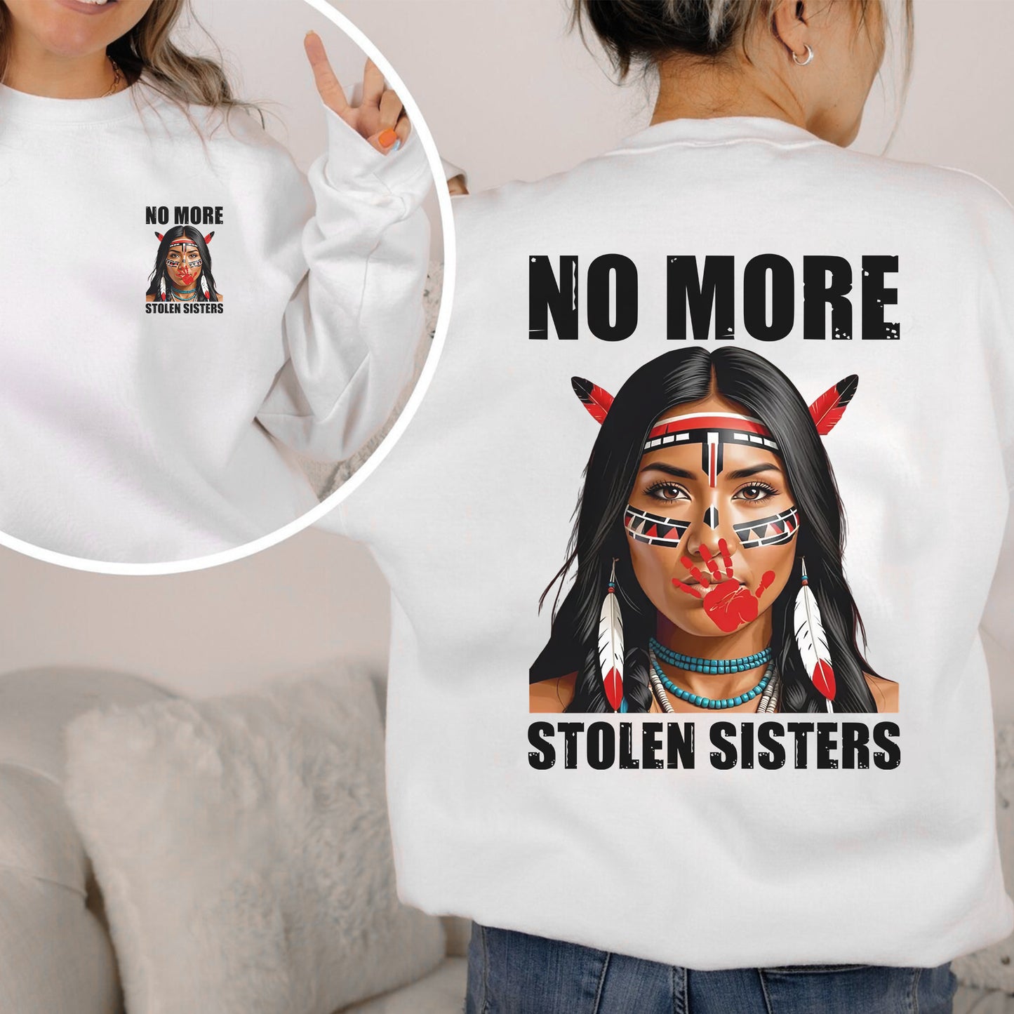 No More Stolen Sisters Indigenous Unisex - Two sides - T-Shirt/T-Shirt V-Neck/Hoodie/Sweatshirt