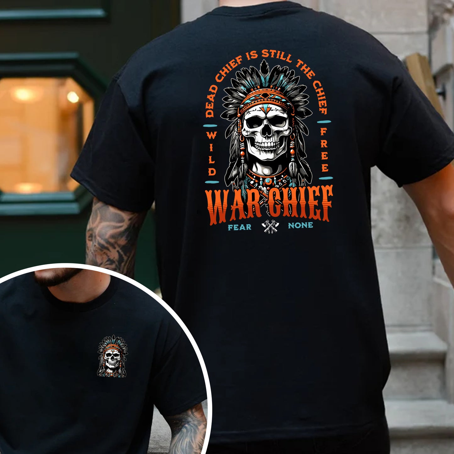 Native Inspired War Chief Skull Fear None Wild Free- Two sides - Unisex T-Shirt/T-Shirt V-Neck/Hoodie/Sweatshirt
