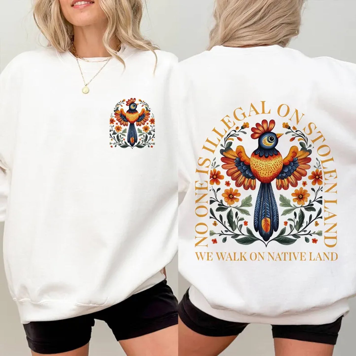 NO ONE IS ILLEGAL ON STOLEN LAND. WE WALK ON NATIVE LAND - Two sides - Unisex T-Shirt/T-Shirt V-Neck/Hoodie/Sweatshirt