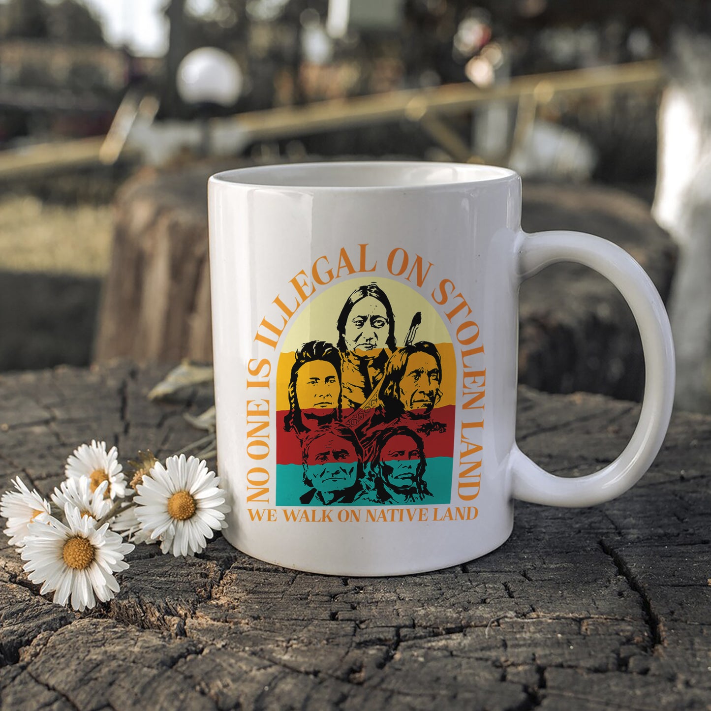 No One Is Illegal On Stolen Land. We Walk On Native Land Mug S16