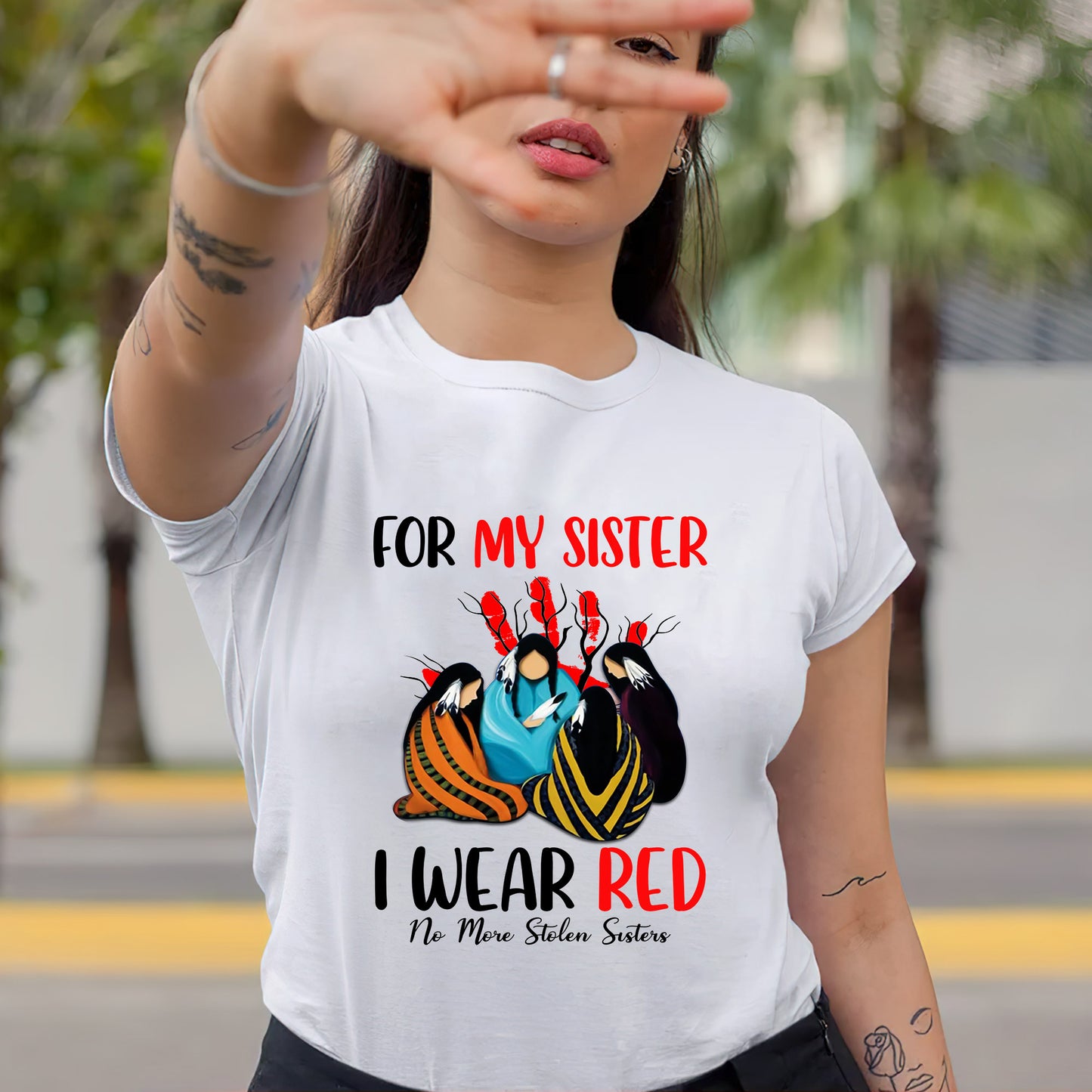 MMIW For My Sisters I Wear Red No More Sister Stolen Unisex T-Shirt/Hoodie/Sweatshirt
