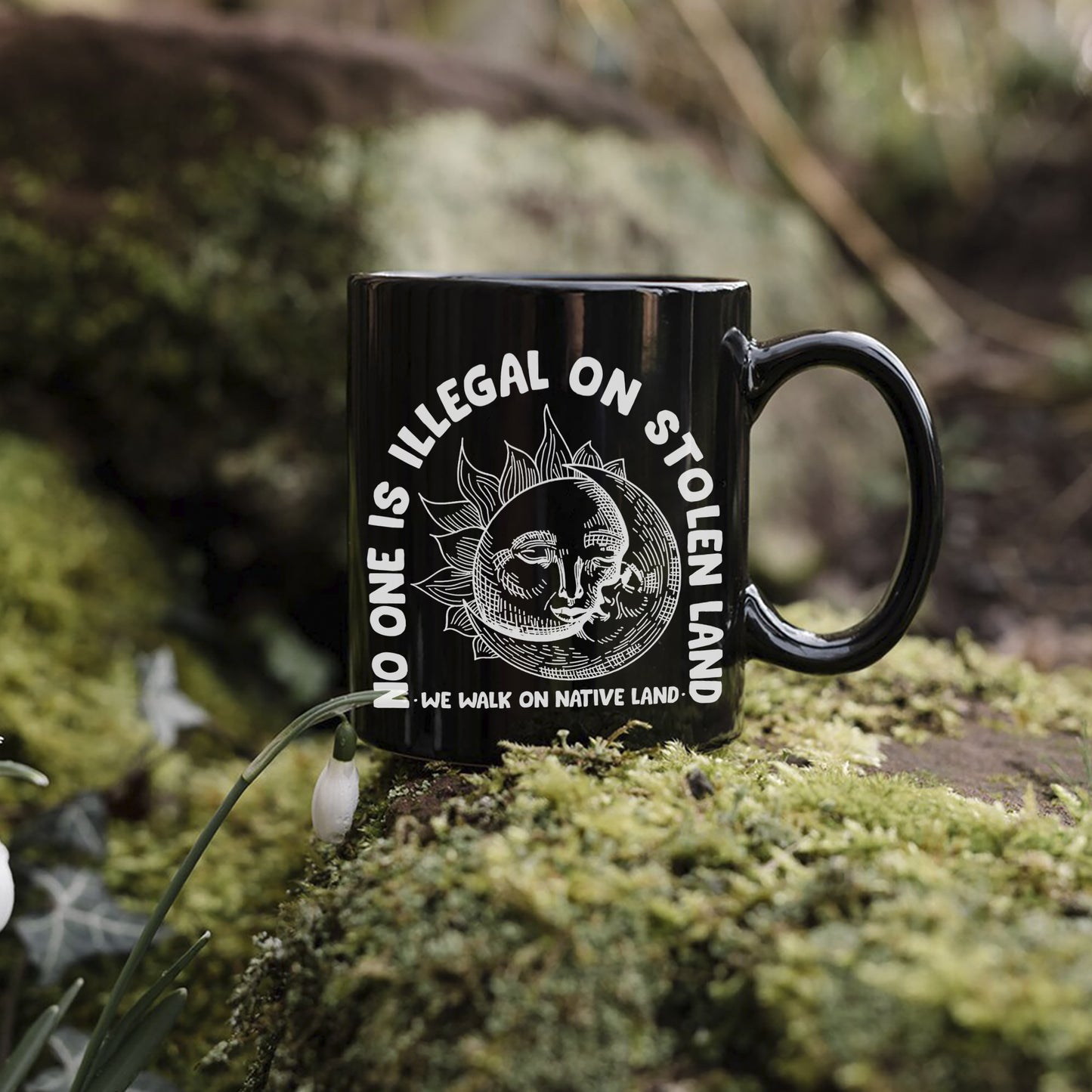 No One Is Illegal On Stolen Land. We Walk On Native Land Mug S18