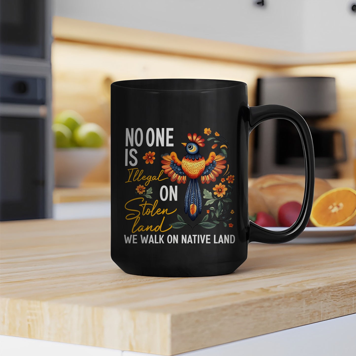 No One Is Illegal On Stolen Land. We Walk On Native Land Mug S24