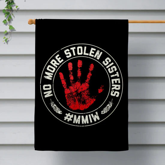 No More Stolen Sisters MMIW - Native American Red Hand Flag Garden House Yard Decor for Outdoor