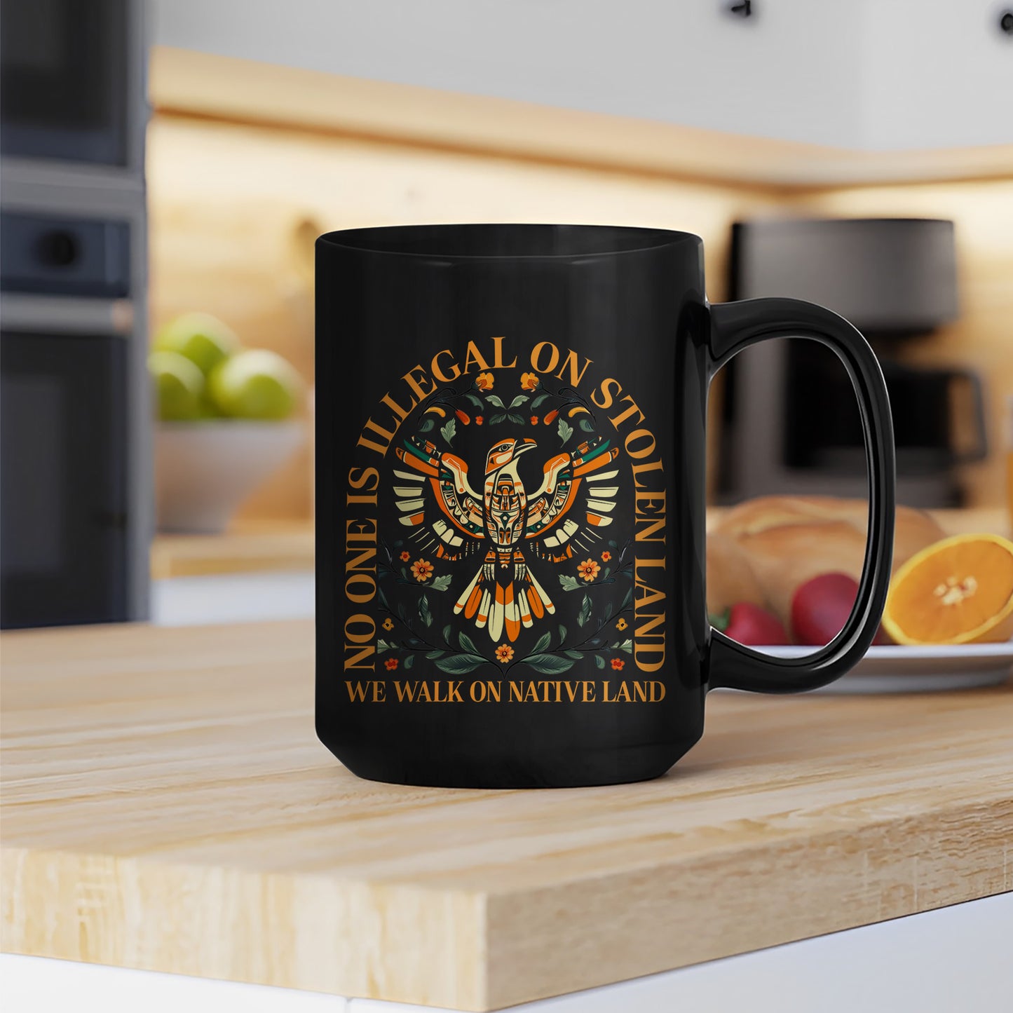 No One Is Illegal On Stolen Land. We Walk On Native Land Mug S23