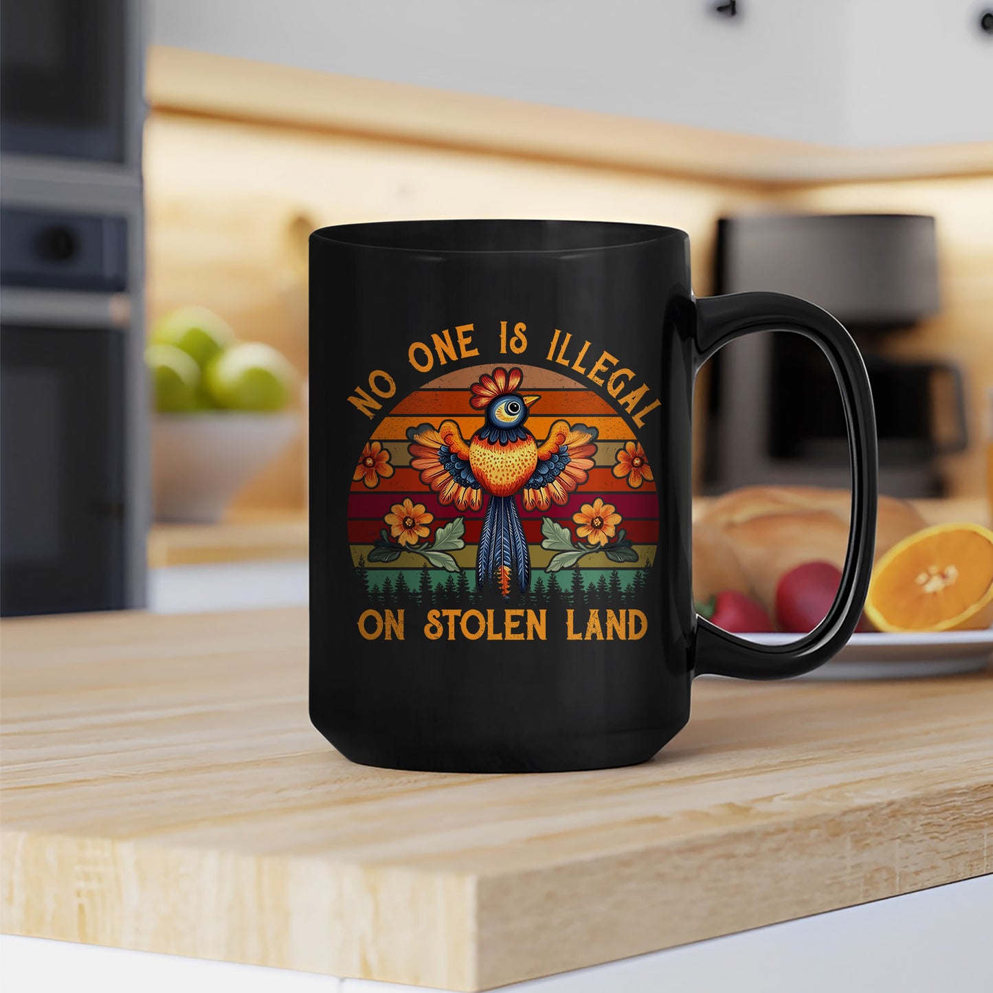 No One Is Illegal On Stolen Land Mug S25