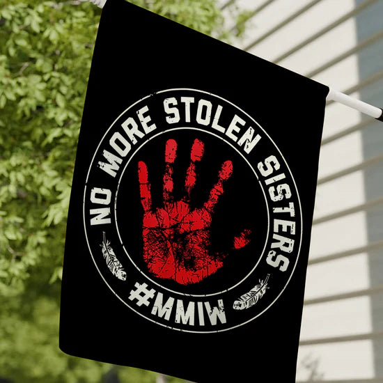 No More Stolen Sisters MMIW - Native American Red Hand Flag Garden House Yard Decor for Outdoor