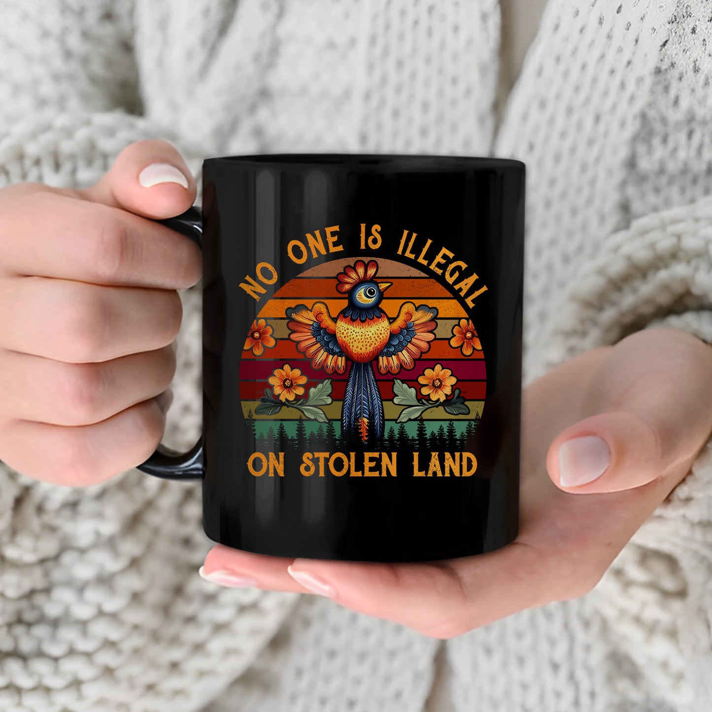 No One Is Illegal On Stolen Land Mug S25