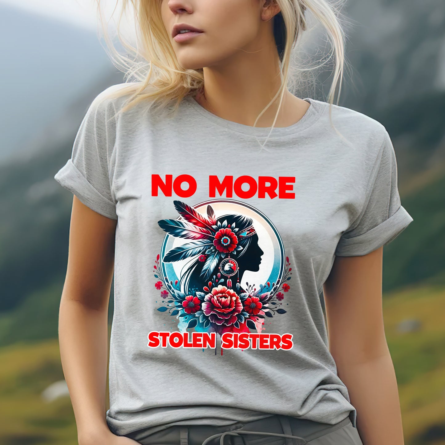 No More Stolen Sisters With Flowers - MMIW Unisex T-Shirt/Hoodie/V-Neck/Sweatshirt