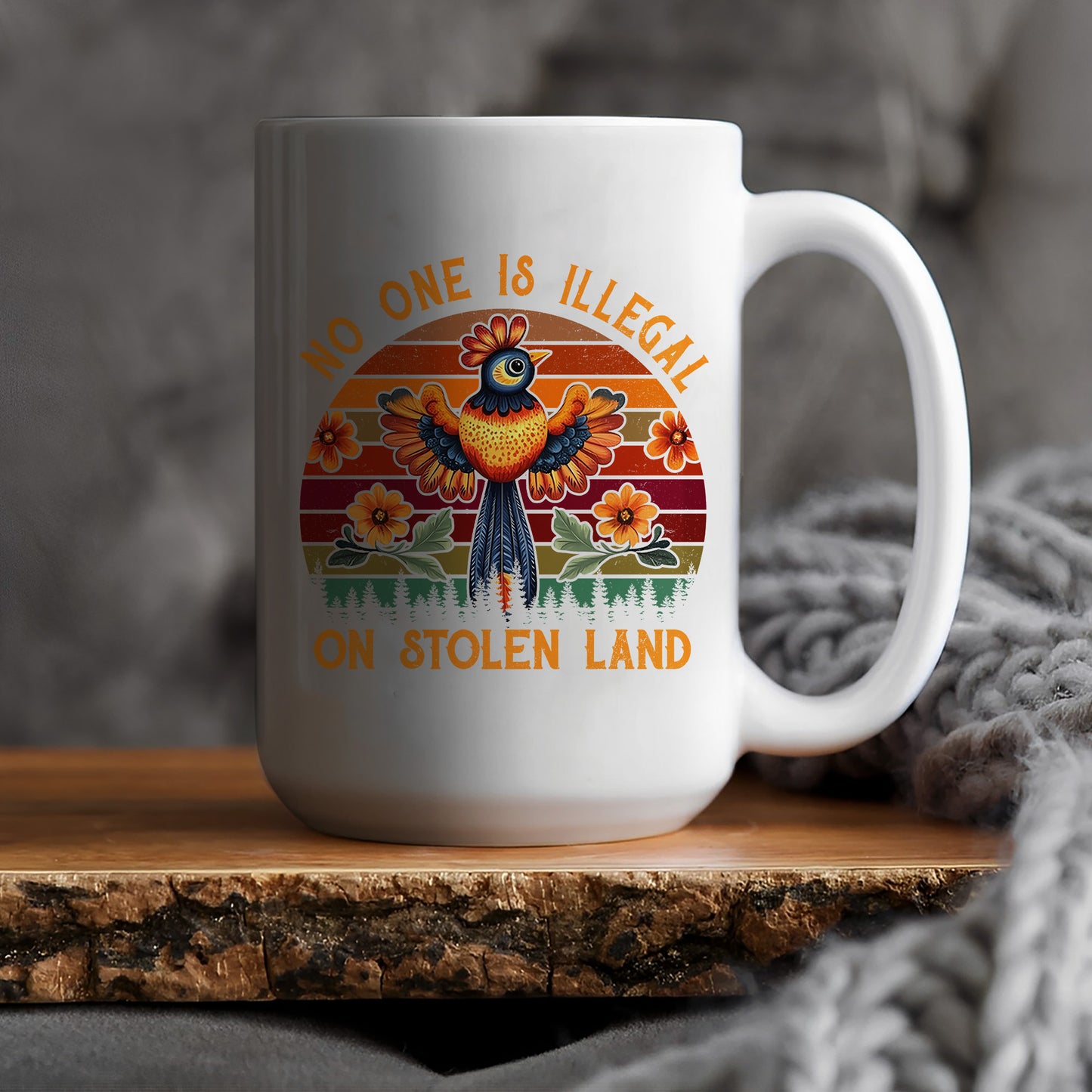 No One Is Illegal On Stolen Land Mug S25