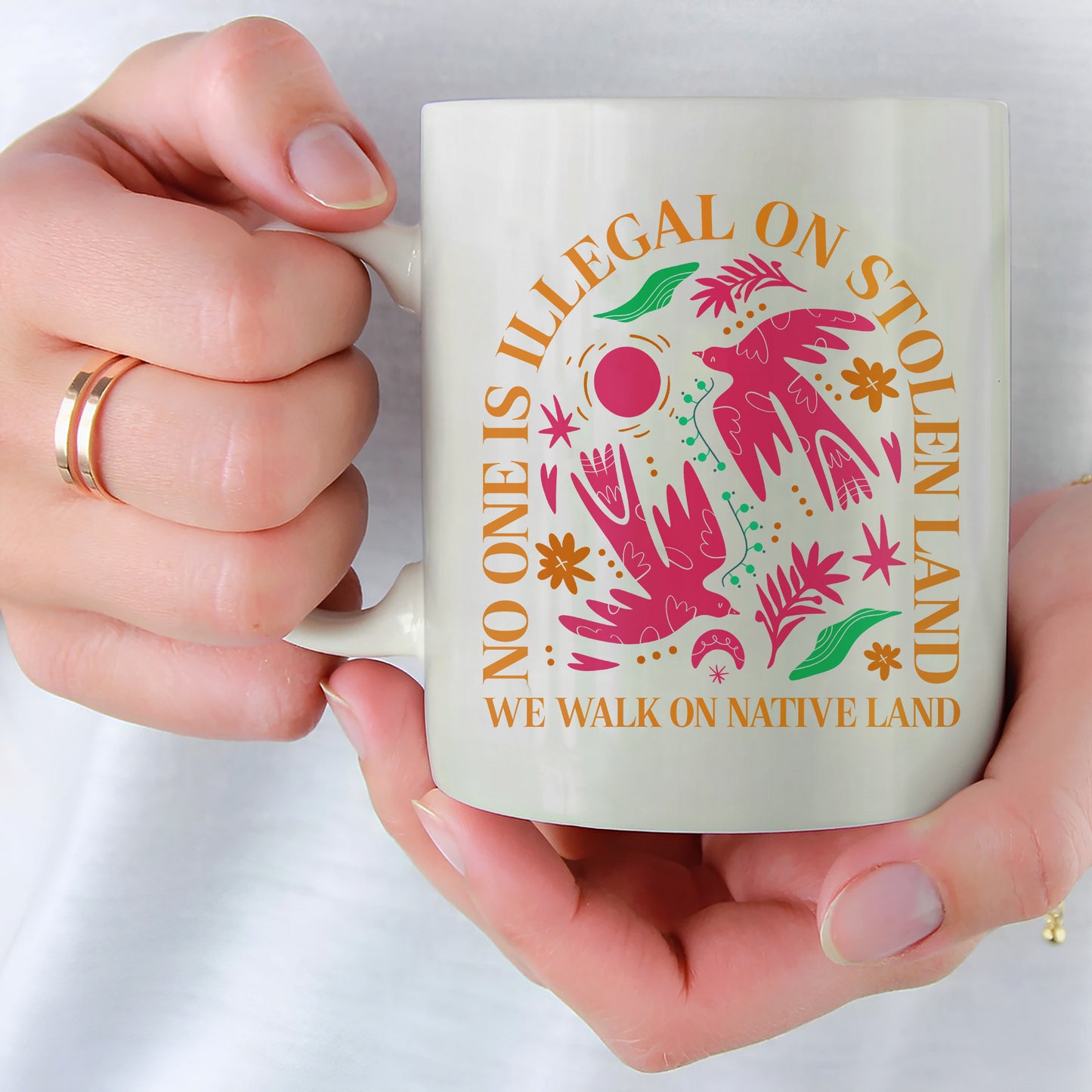 No One Is Illegal On Stolen Land. We Walk On Native Land Mug Style 2