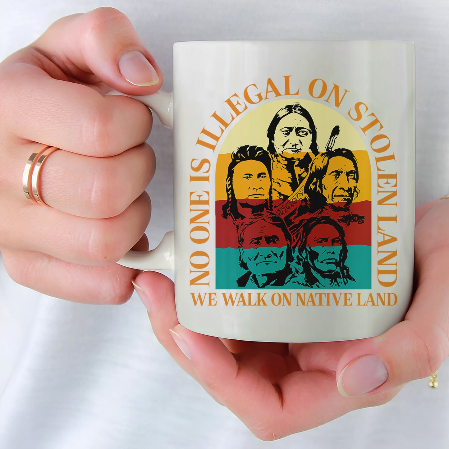 No One Is Illegal On Stolen Land. We Walk On Native Land Mug S16