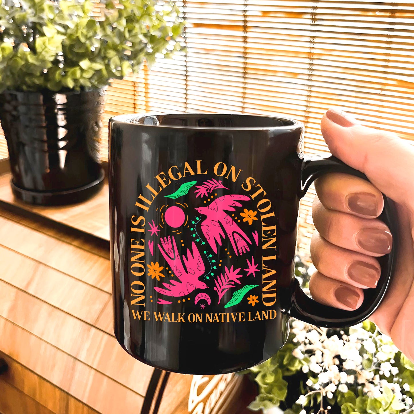 No One Is Illegal On Stolen Land. We Walk On Native Land Mug Style 2