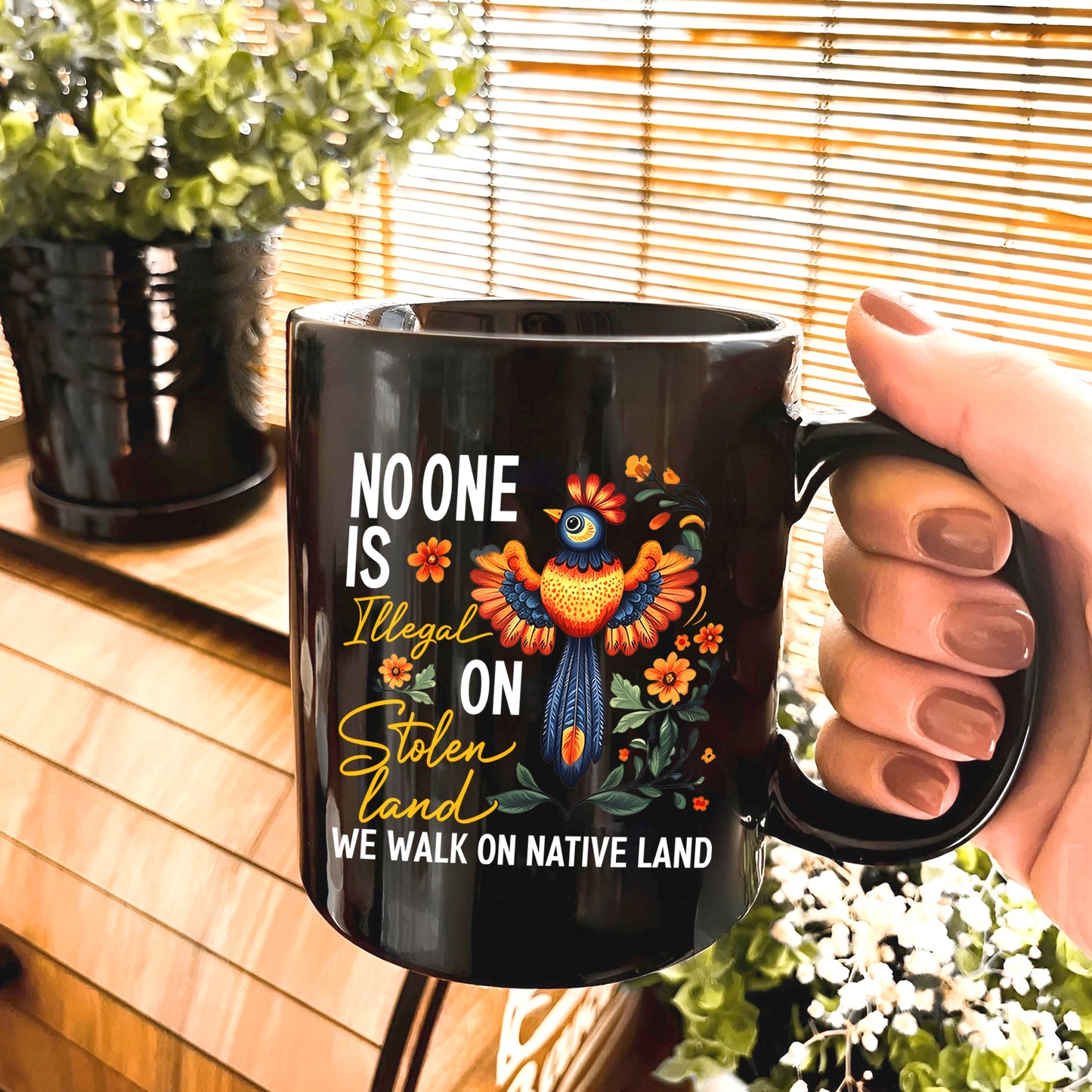 No One Is Illegal On Stolen Land. We Walk On Native Land Mug S24
