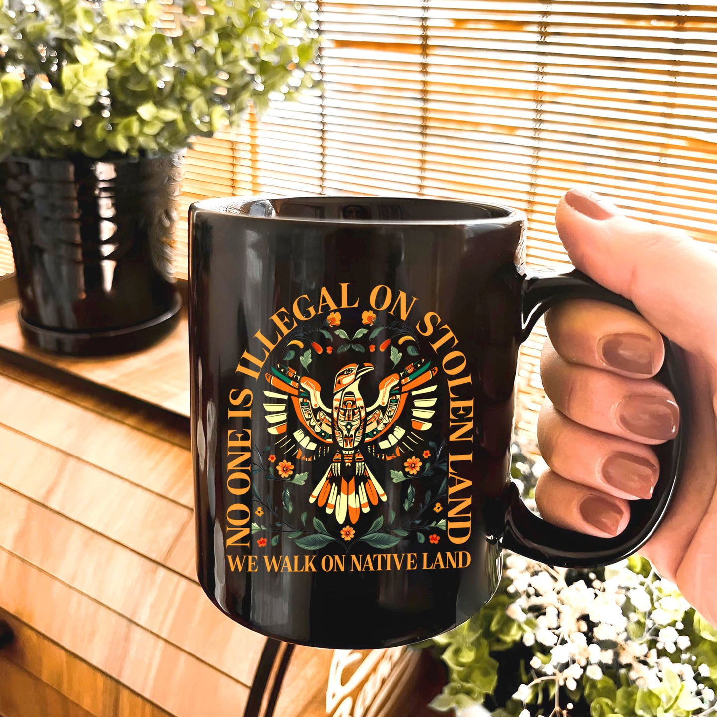 No One Is Illegal On Stolen Land. We Walk On Native Land Mug S23