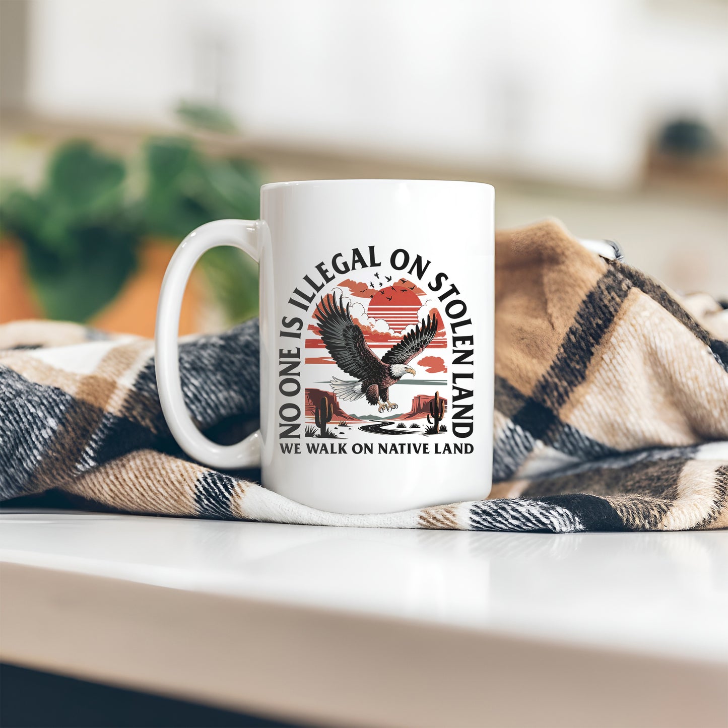 No One Is Illegal On Stolen Land. We Walk On Native Land Mug S20