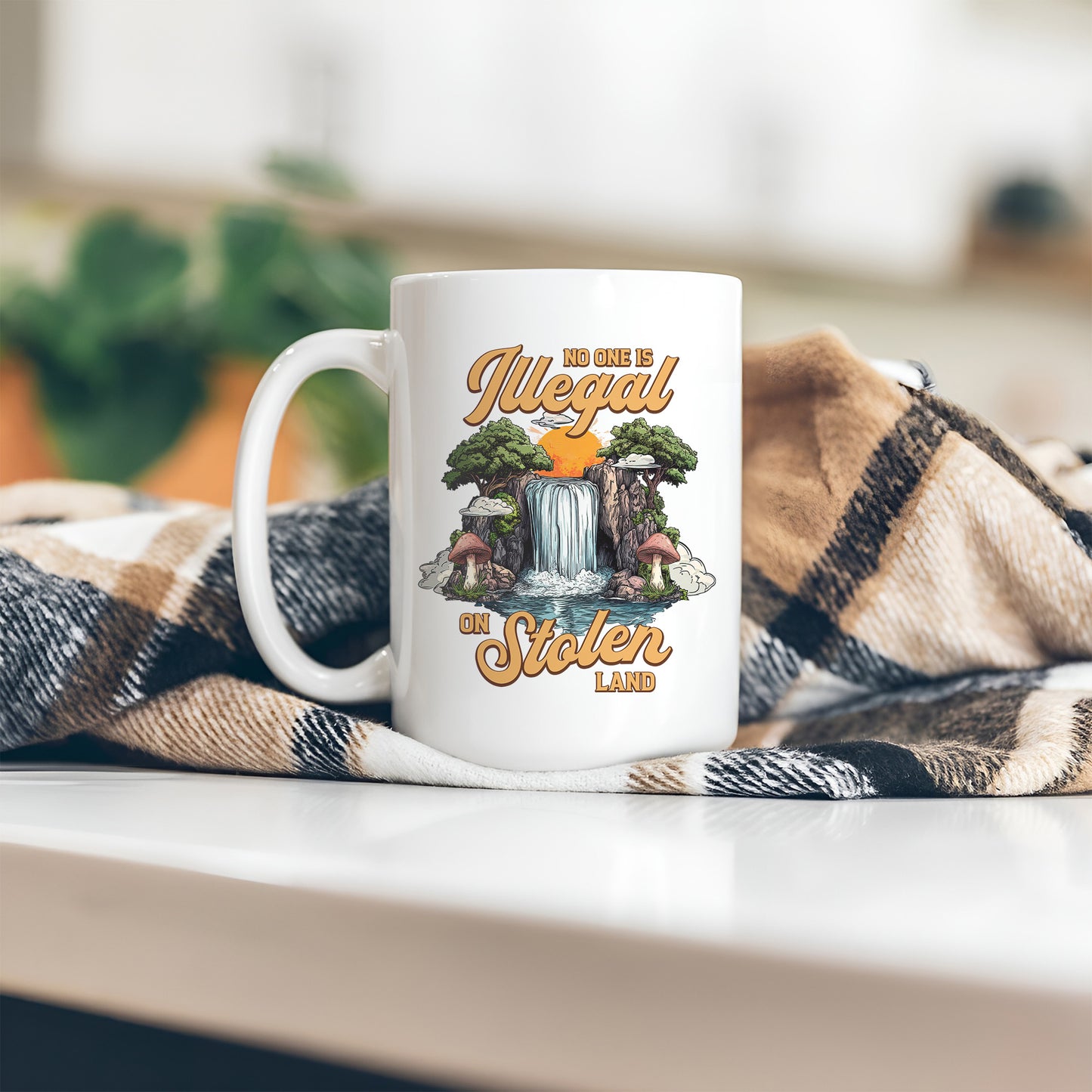 No One Is Illegal On Stolen Land. We Walk On Native Land Mug S21