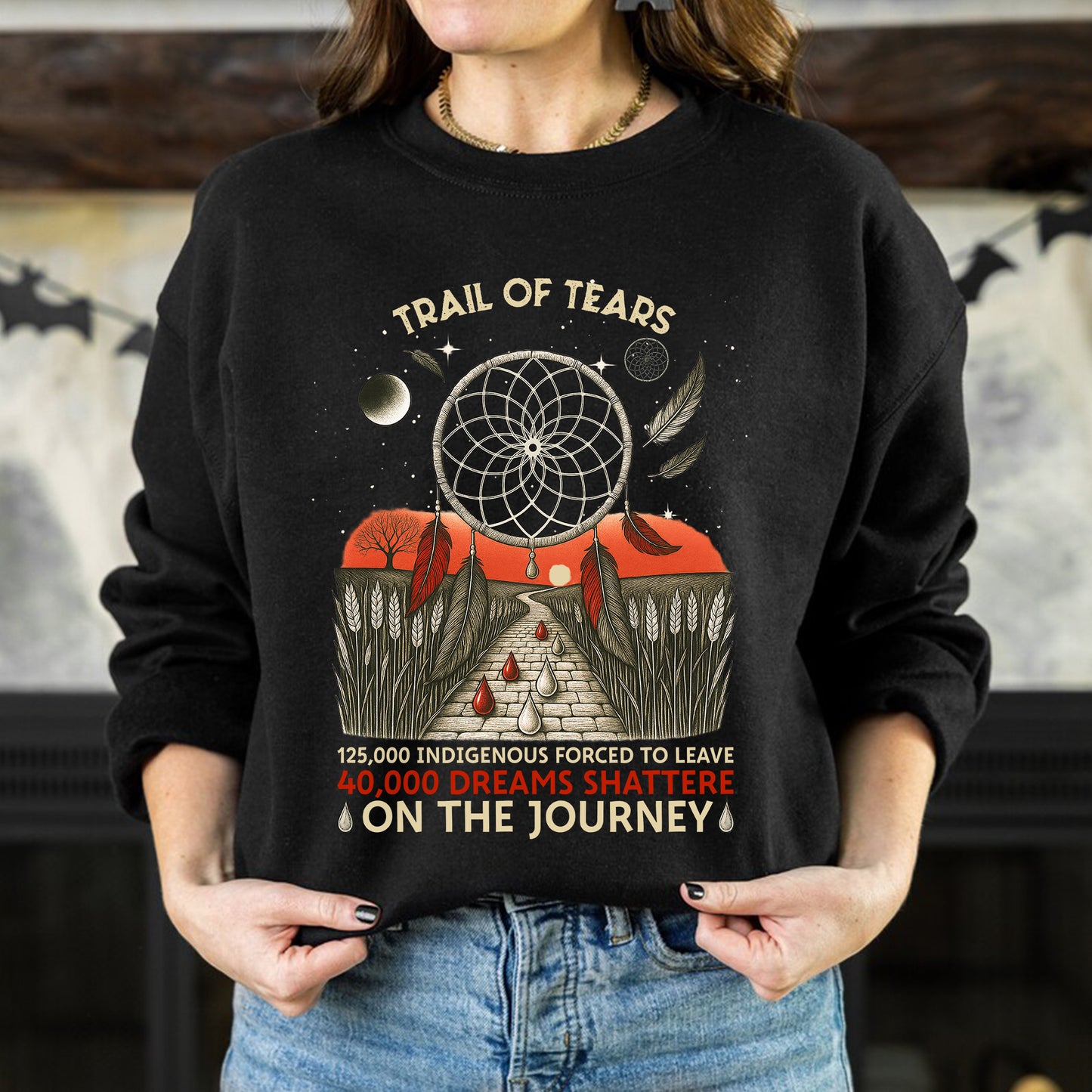 Trail Of Tears - 125000 Indigenous Forced To Leave 40000 Dreams Shattere Unisex T-Shirt/Hoodie/Sweatshirt