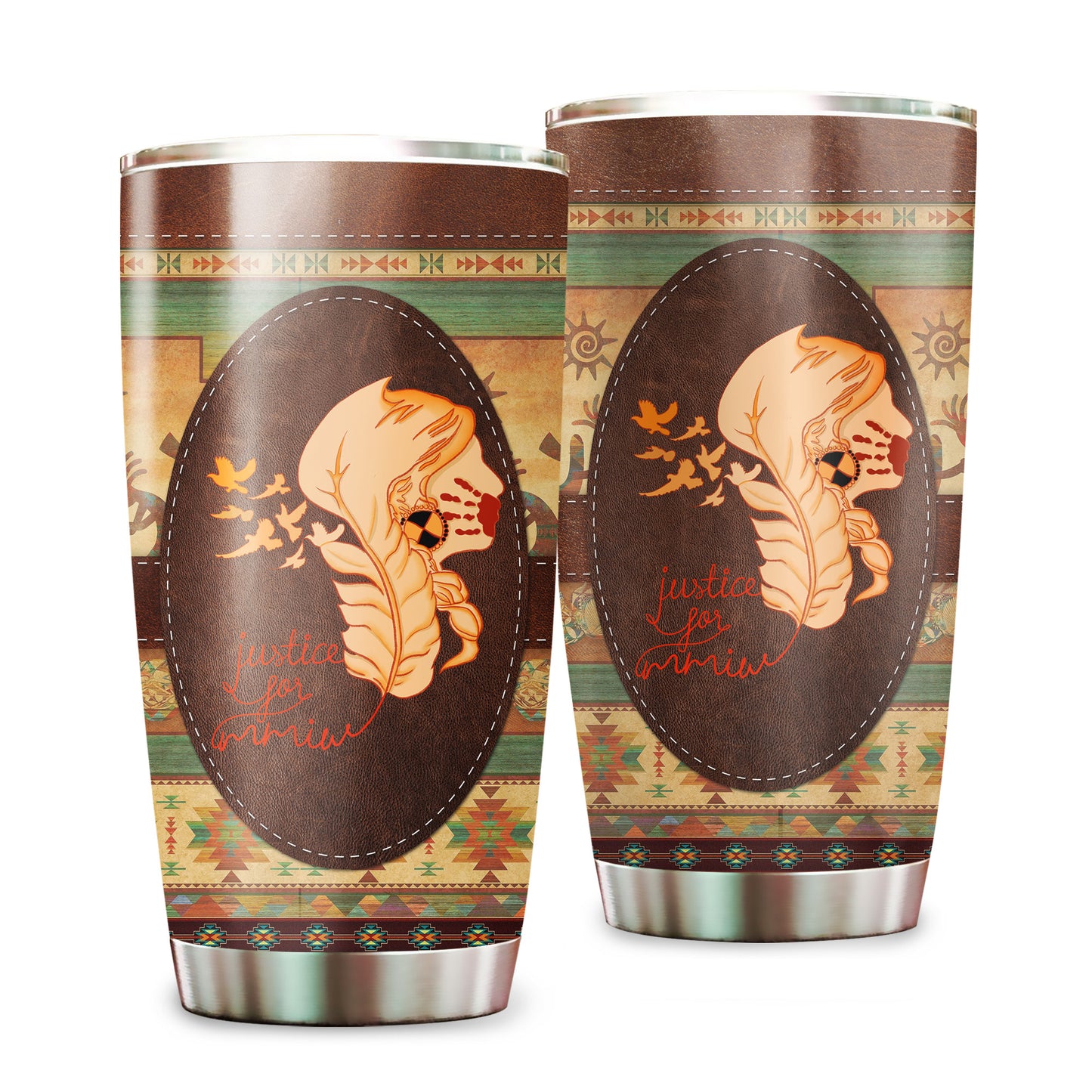 Justice For MMIW - Native American Stainless Steel Tumbler 010