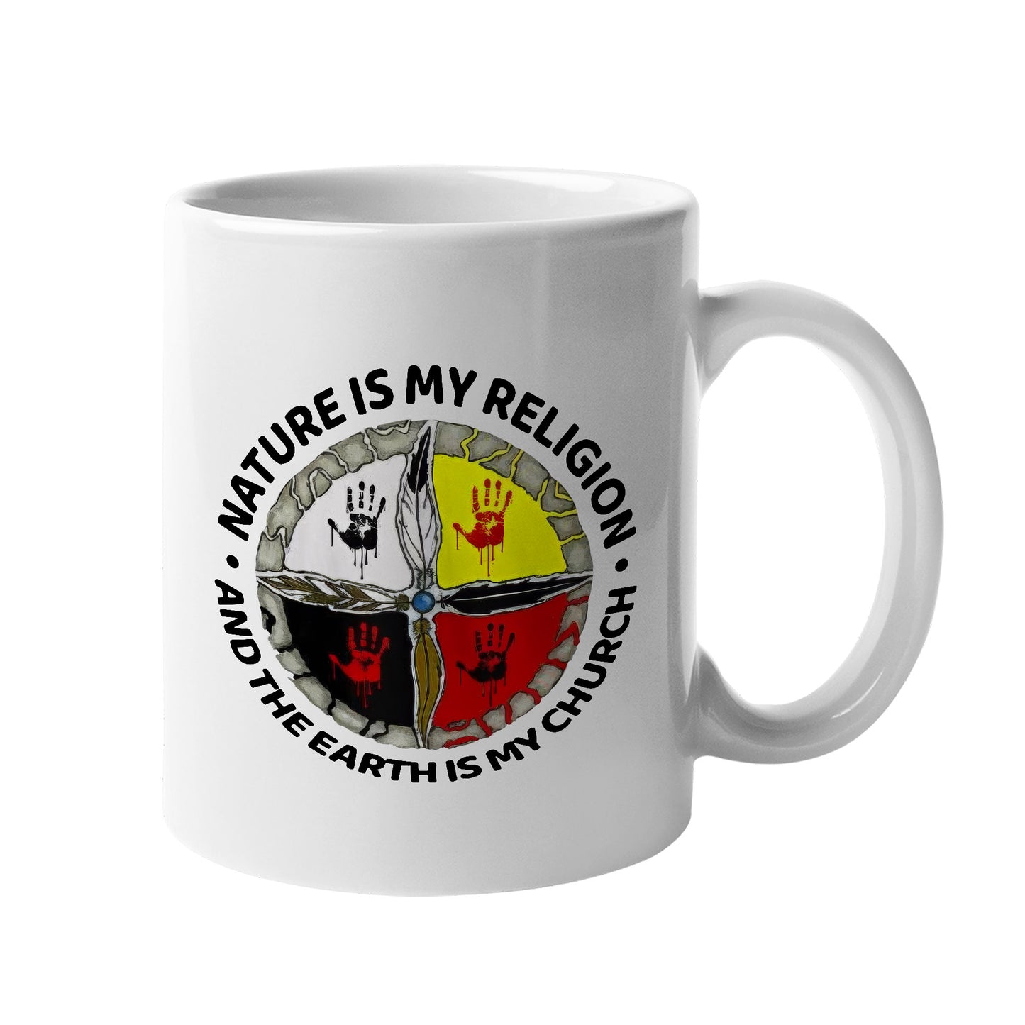 Nature Is My Religion - The Earth Is My Church Ceramic Coffee Mug