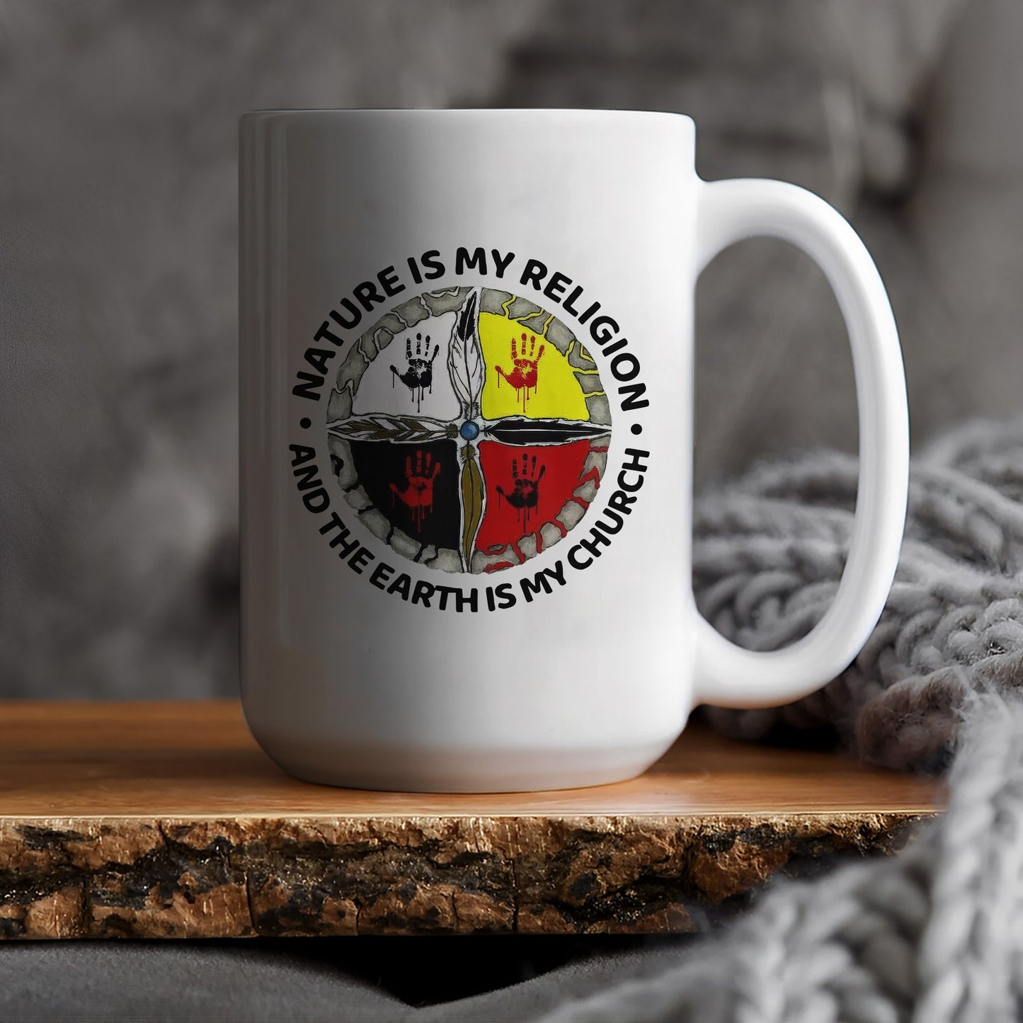 Nature Is My Religion - The Earth Is My Church Ceramic Coffee Mug