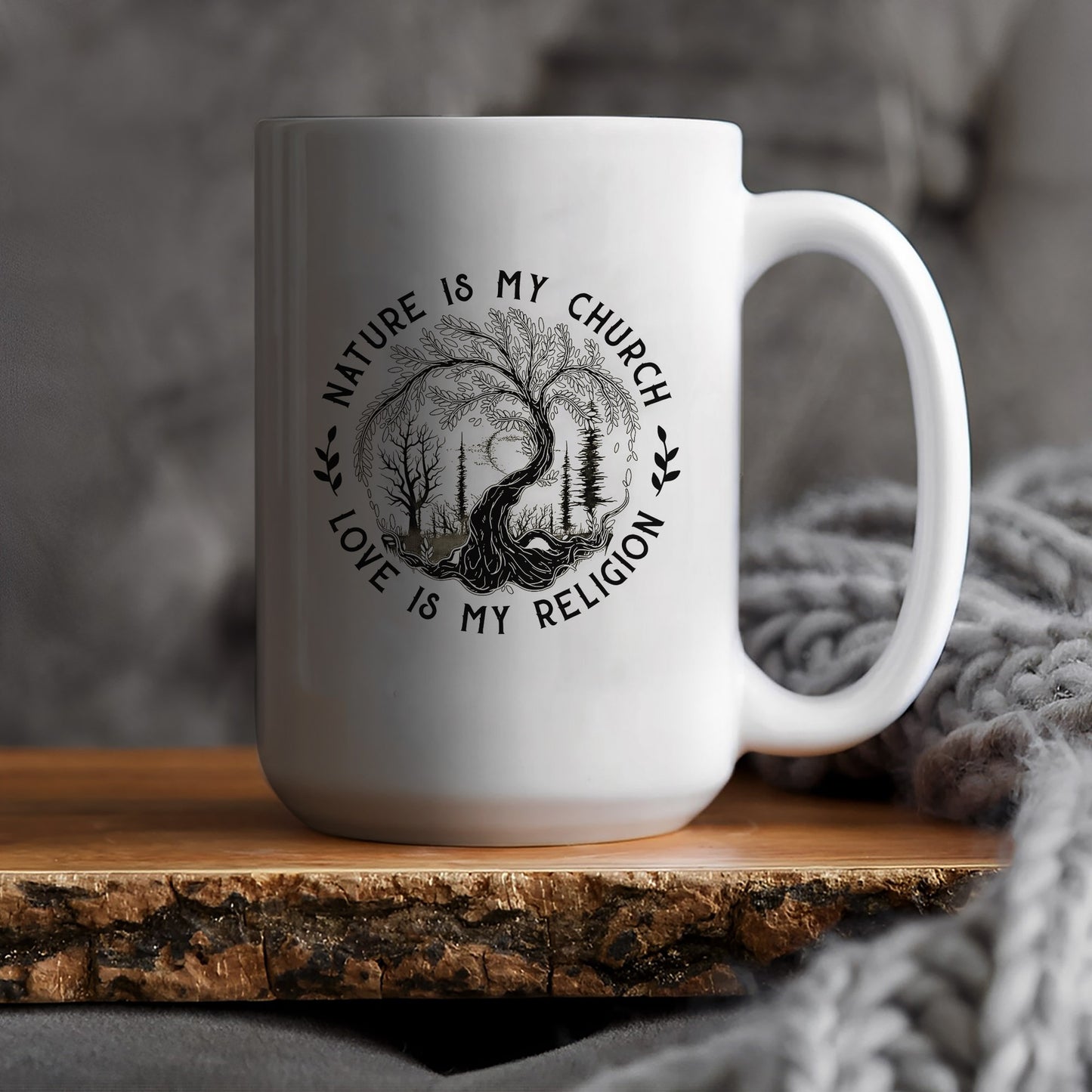 Nature Is My Church - Love Is My Religion Ceramic Coffee Mug