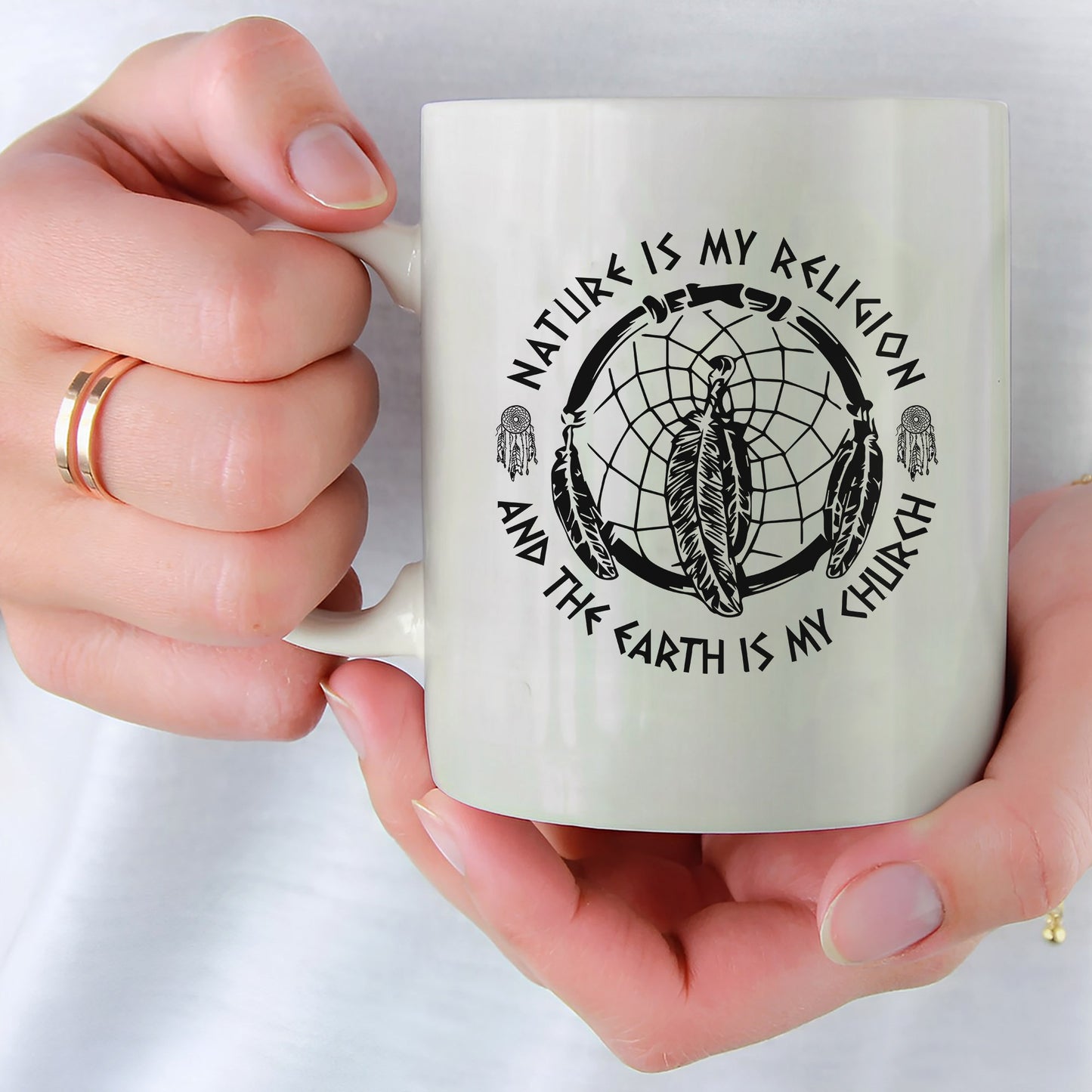 Nature Is My Religion, The Earth Is My Church - Dreamcatcher Ceramic Coffee Mug