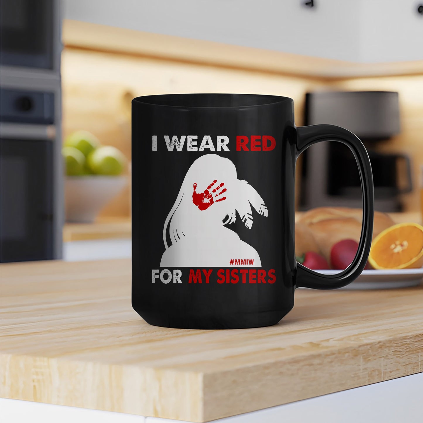 MMIW I Wear Red For My Sister - No More Stolen Sisters Red Hand Ceramic Coffee Mug