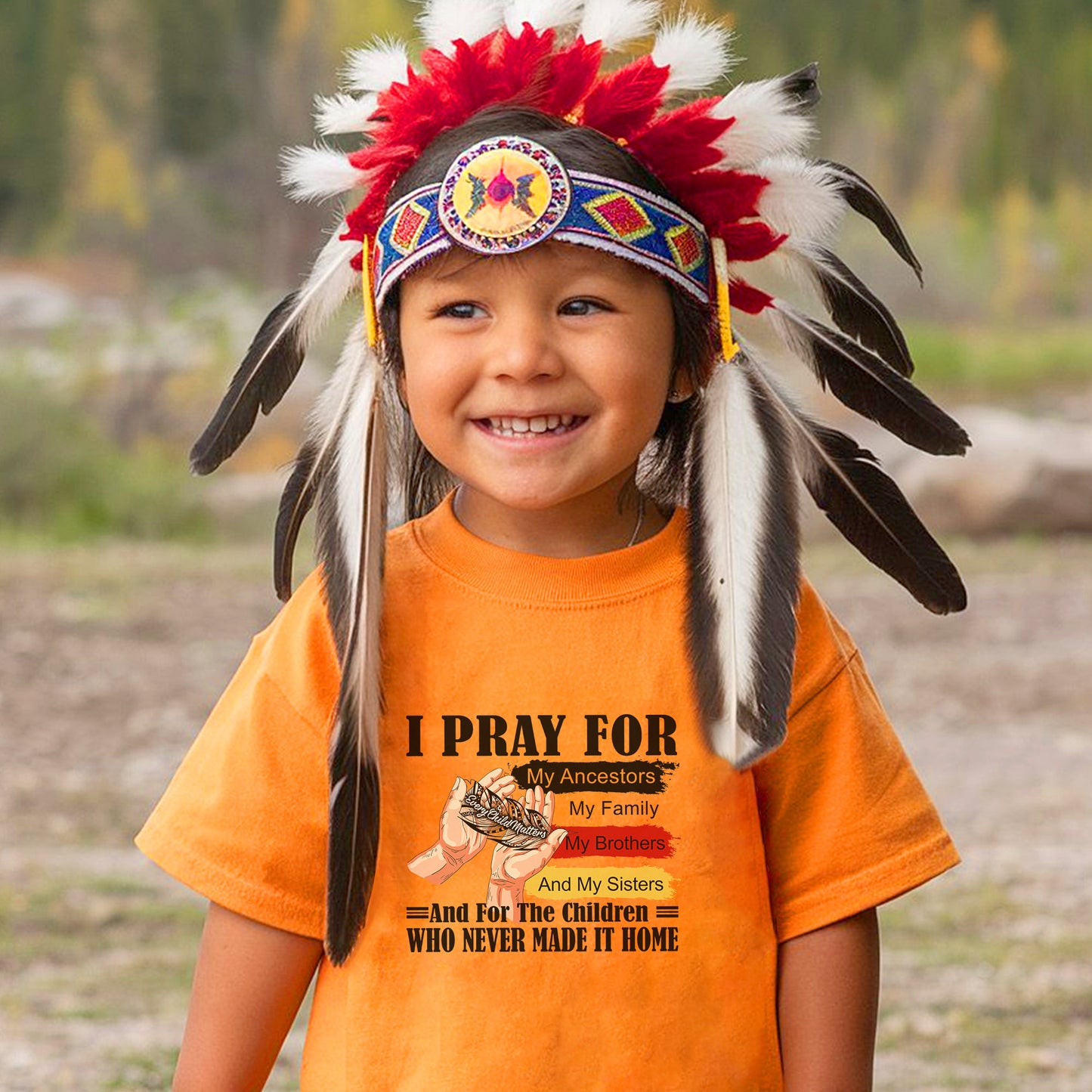 Every Child Matters I Pray For My Ancestors Unisex T-Shirt/Hoodie/Sweatshirt 041