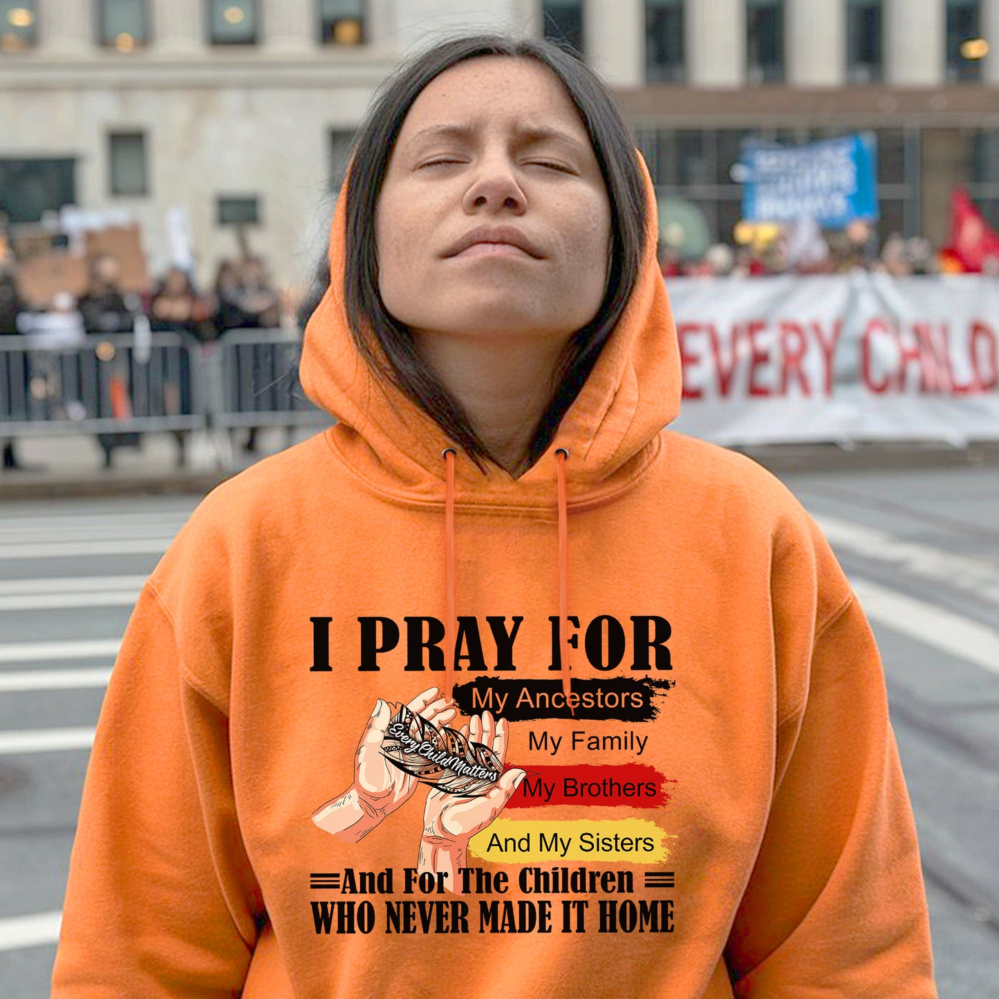 Every Child Matters I Pray For My Ancestors Unisex T-Shirt/Hoodie/Sweatshirt 041