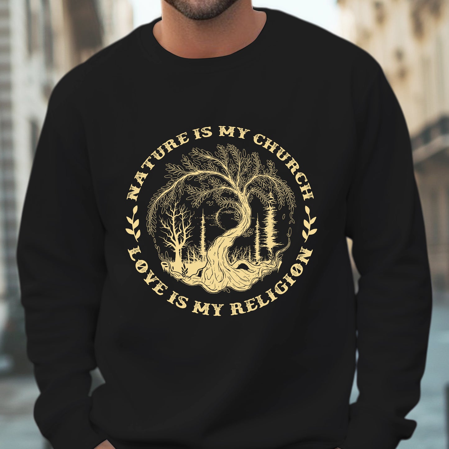 Nature Is My Church - Love Is My Religion Unisex T-Shirt/T-Shirt V-Neck/Hoodie/Sweatshirt